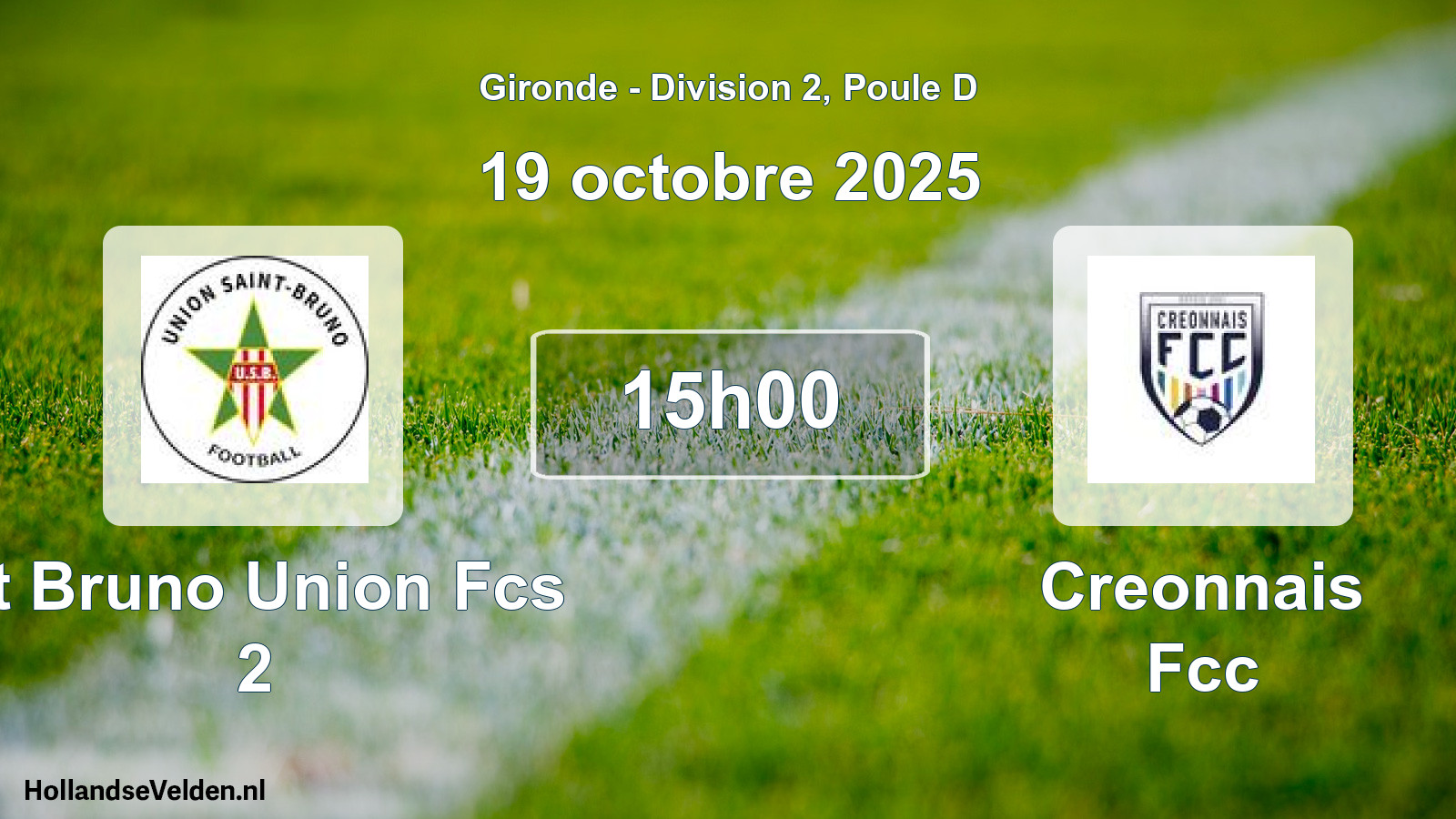Geplande wedstrijd: St Bruno Union Fcs 2 - Creonnais Fcc (19 oktober 2025)