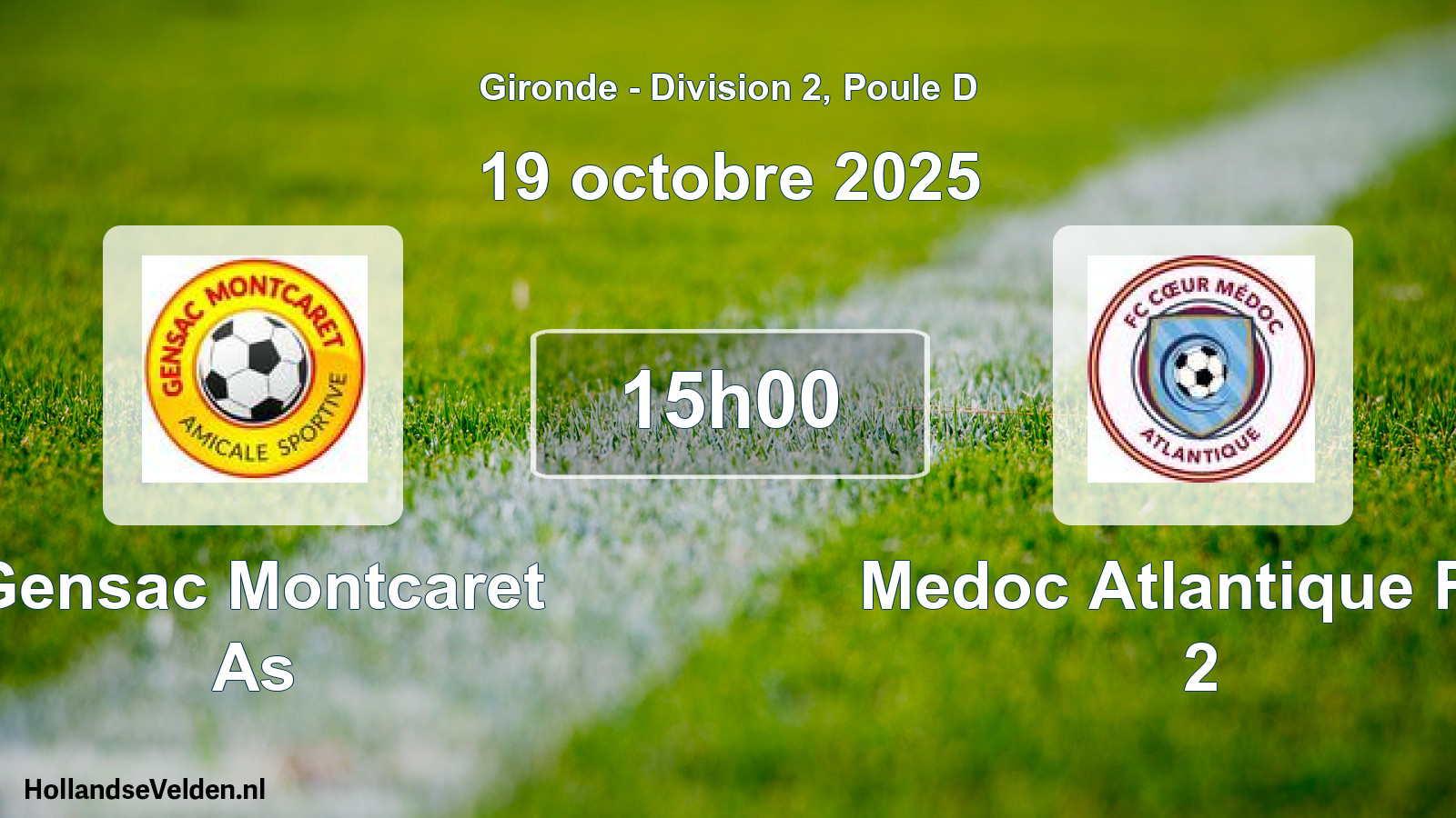 Geplande wedstrijd: Gensac Montcaret As - Medoc Atlantique Fcc 2 (19 oktober 2025)