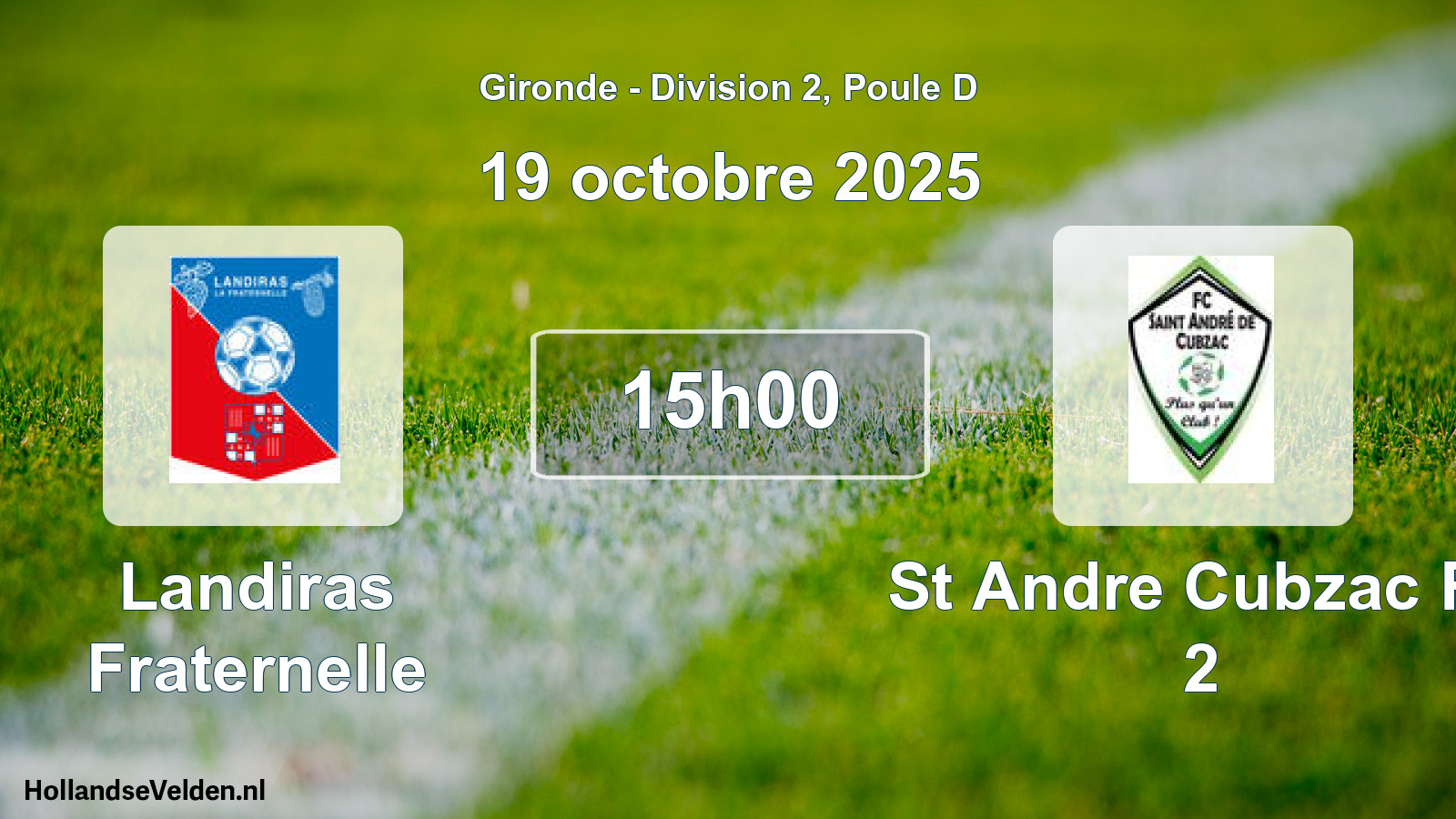 Geplande wedstrijd: Landiras Fraternelle - St Andre Cubzac Fc 2 (19 oktober 2025)