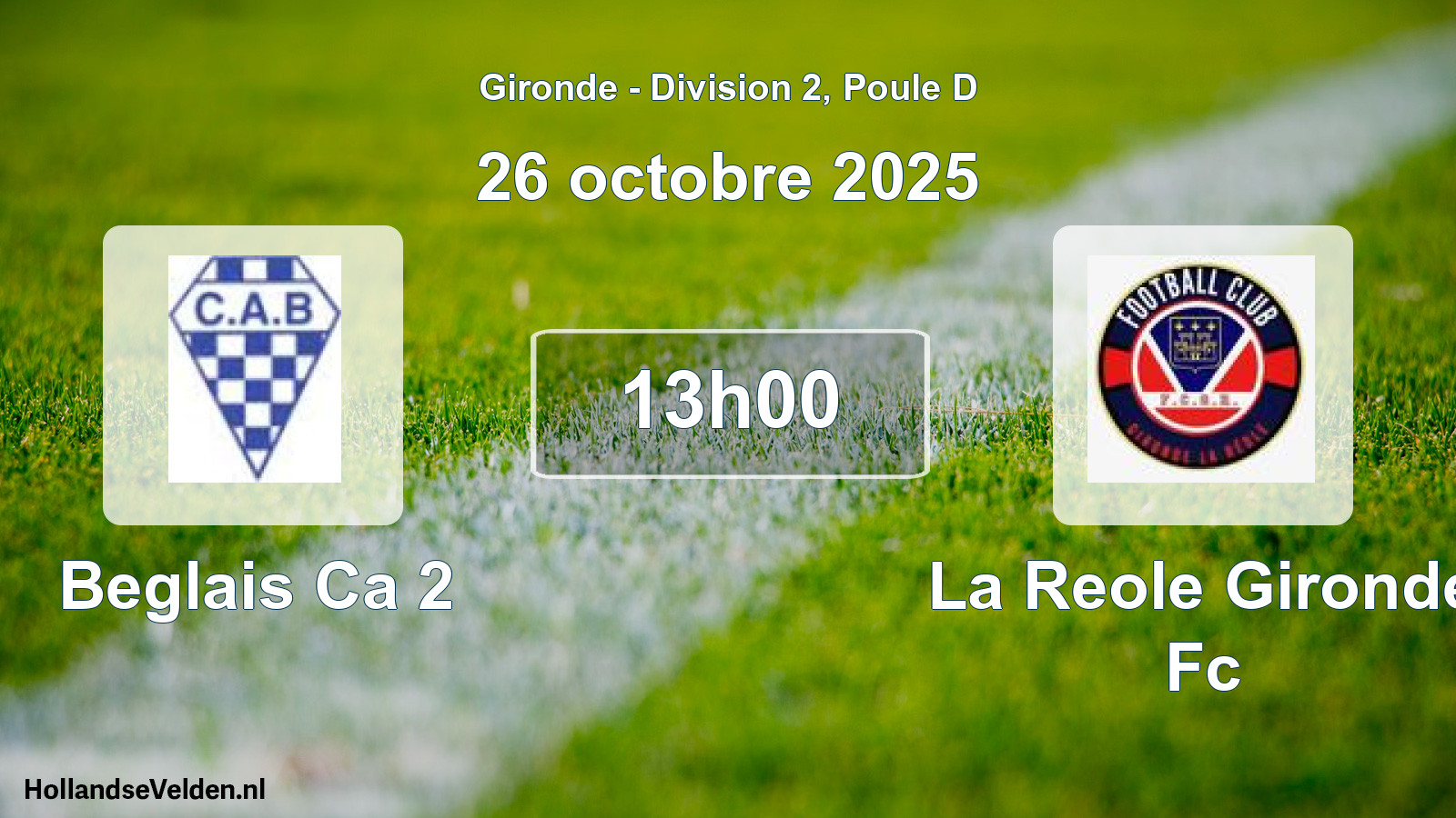 Scheduled Match: Beglais Ca 2 - La Reole Gironde Fc (26 October 2025)