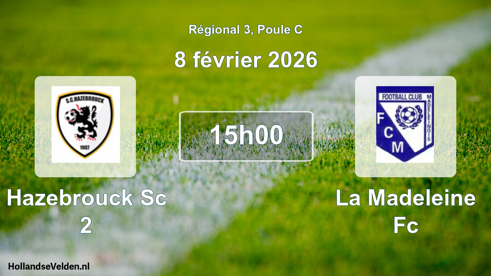Geplande wedstrijd: Hazebrouck Sc 2 - La Madeleine Fc (8 février 2026)