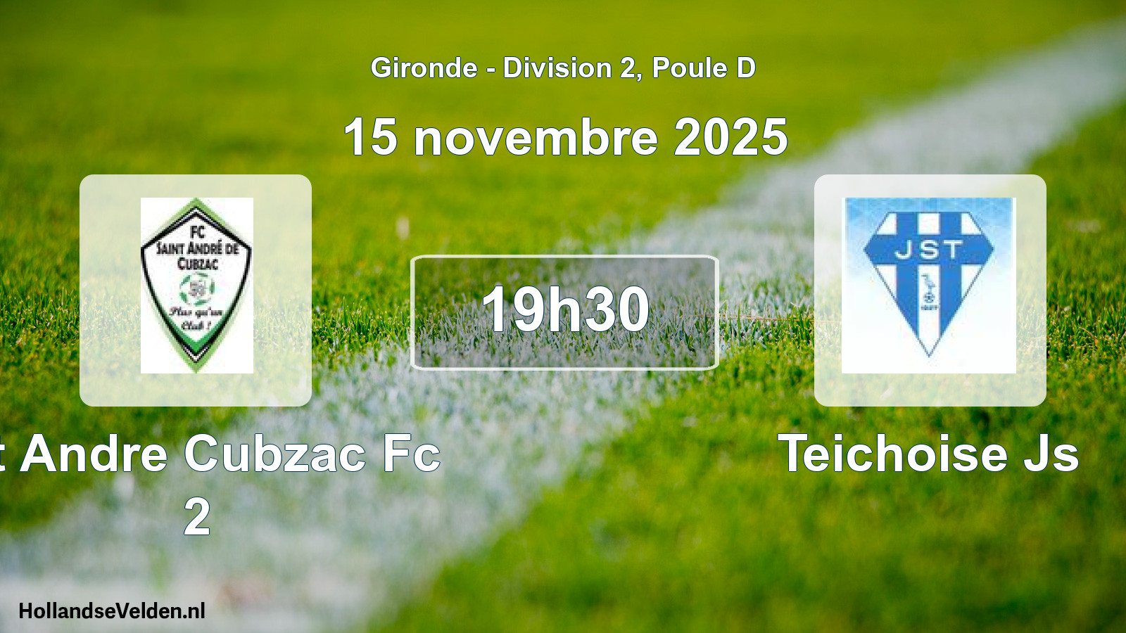 Geplande wedstrijd: St Andre Cubzac Fc 2 - Teichoise Js (15 november 2025)