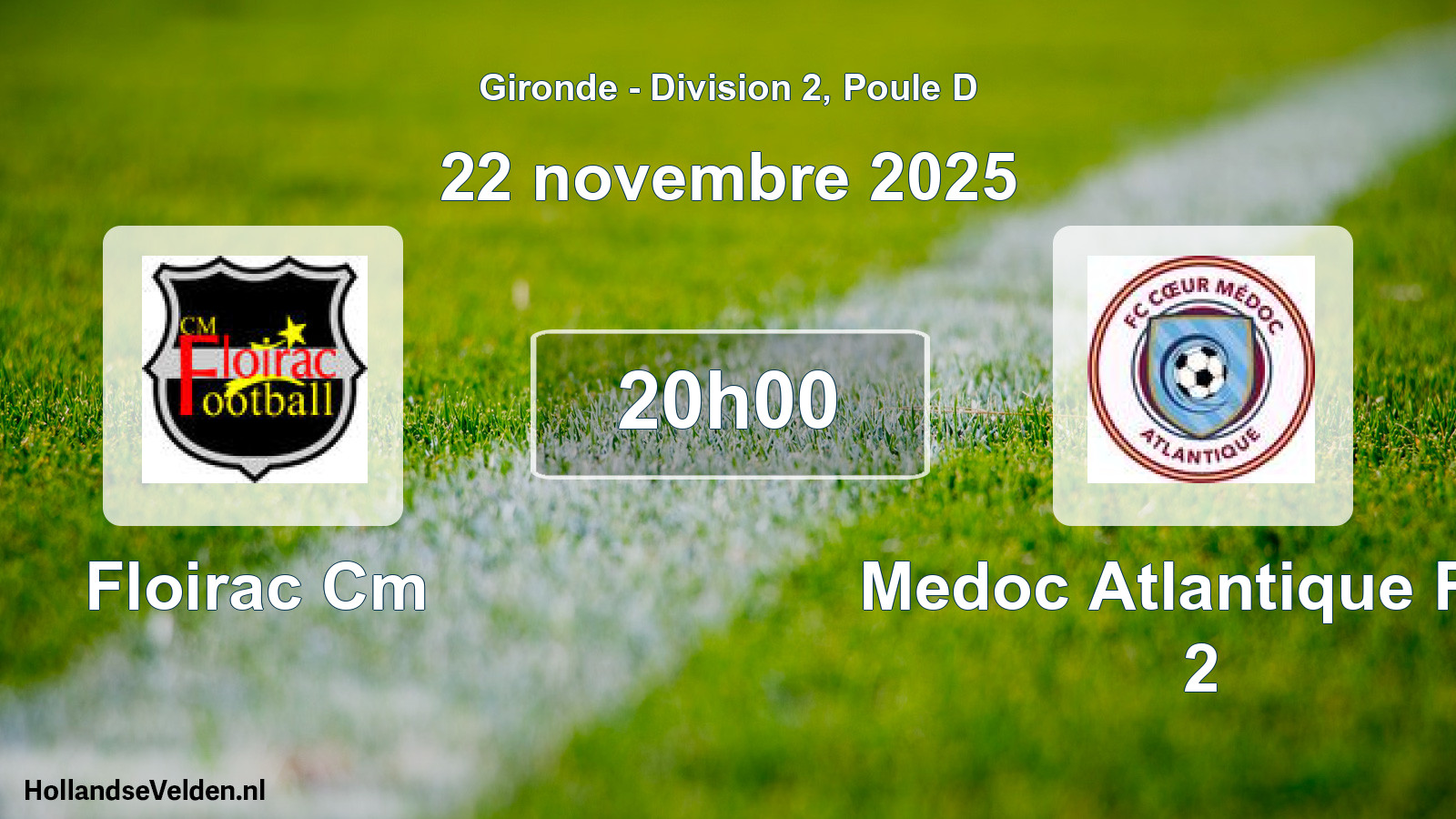 Geplande wedstrijd: Floirac Cm - Medoc Atlantique Fcc 2 (22 novembre 2025)