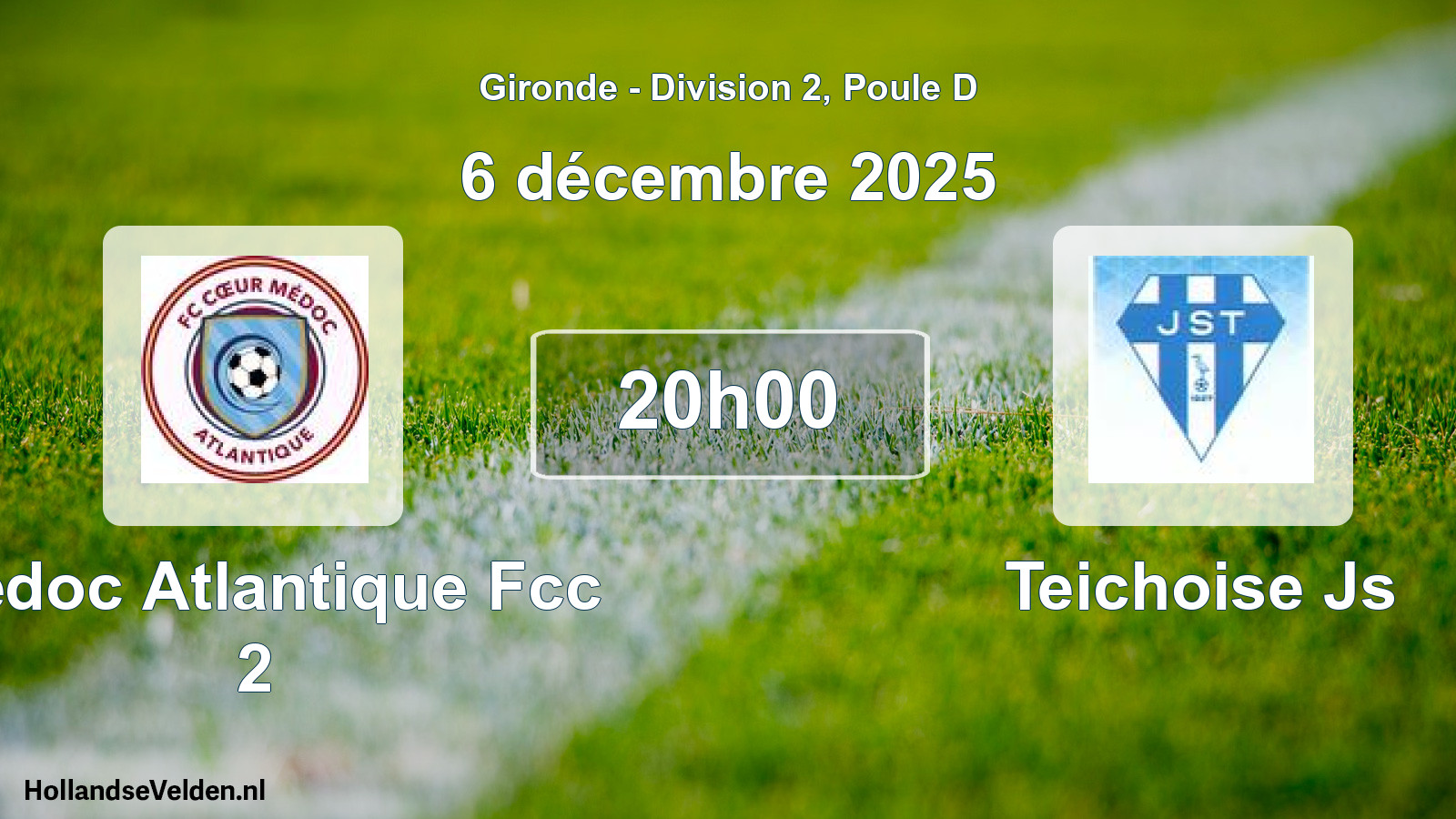 Geplande wedstrijd: Medoc Atlantique Fcc 2 - Teichoise Js (6 december 2025)