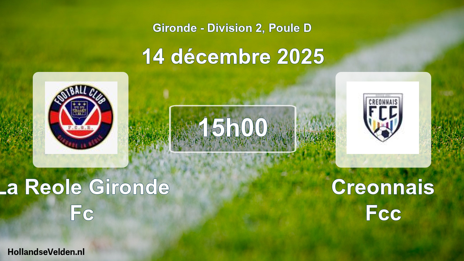 Geplande wedstrijd: La Reole Gironde Fc - Creonnais Fcc (14 december 2025)
