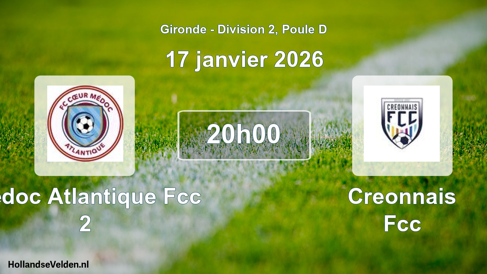 Geplande wedstrijd: Medoc Atlantique Fcc 2 - Creonnais Fcc (17 januari 2026)