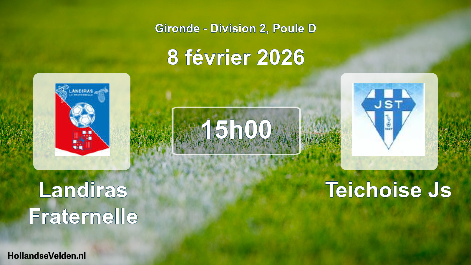 Geplande wedstrijd: Landiras Fraternelle - Teichoise Js (8 février 2026)