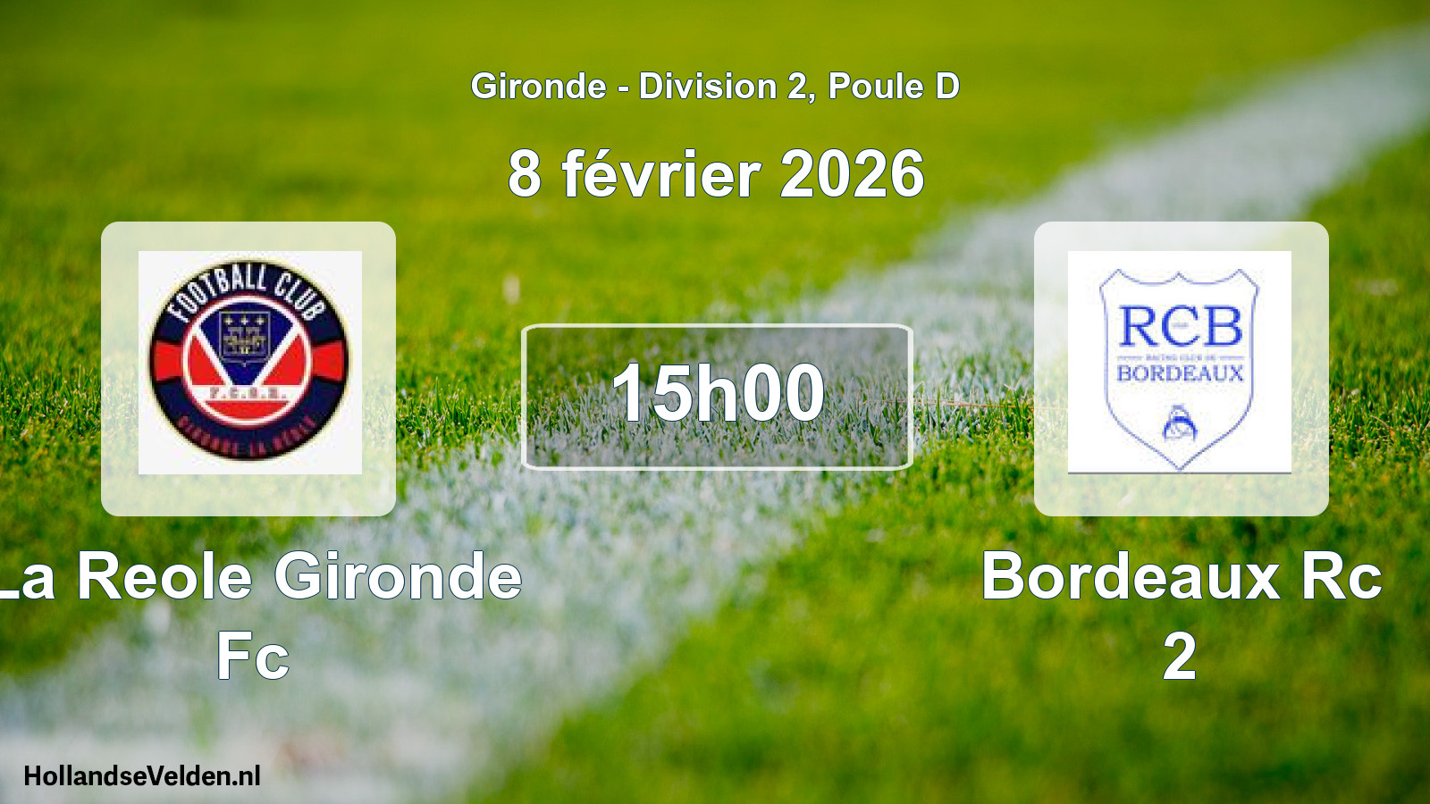Geplande wedstrijd: La Reole Gironde Fc - Bordeaux Rc 2 (8 février 2026)