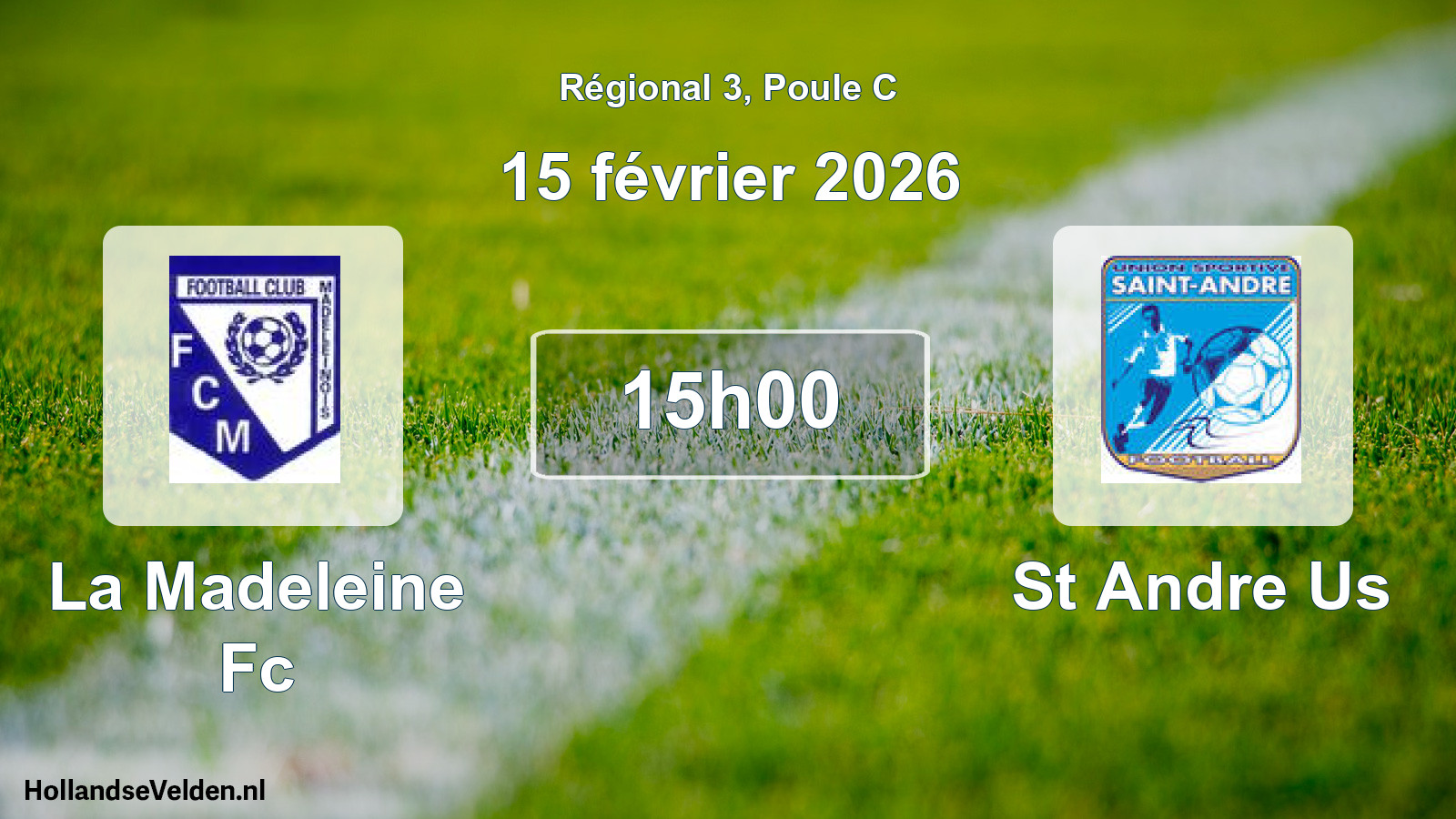 Geplande wedstrijd: La Madeleine Fc - St Andre Us (15 februari 2026)