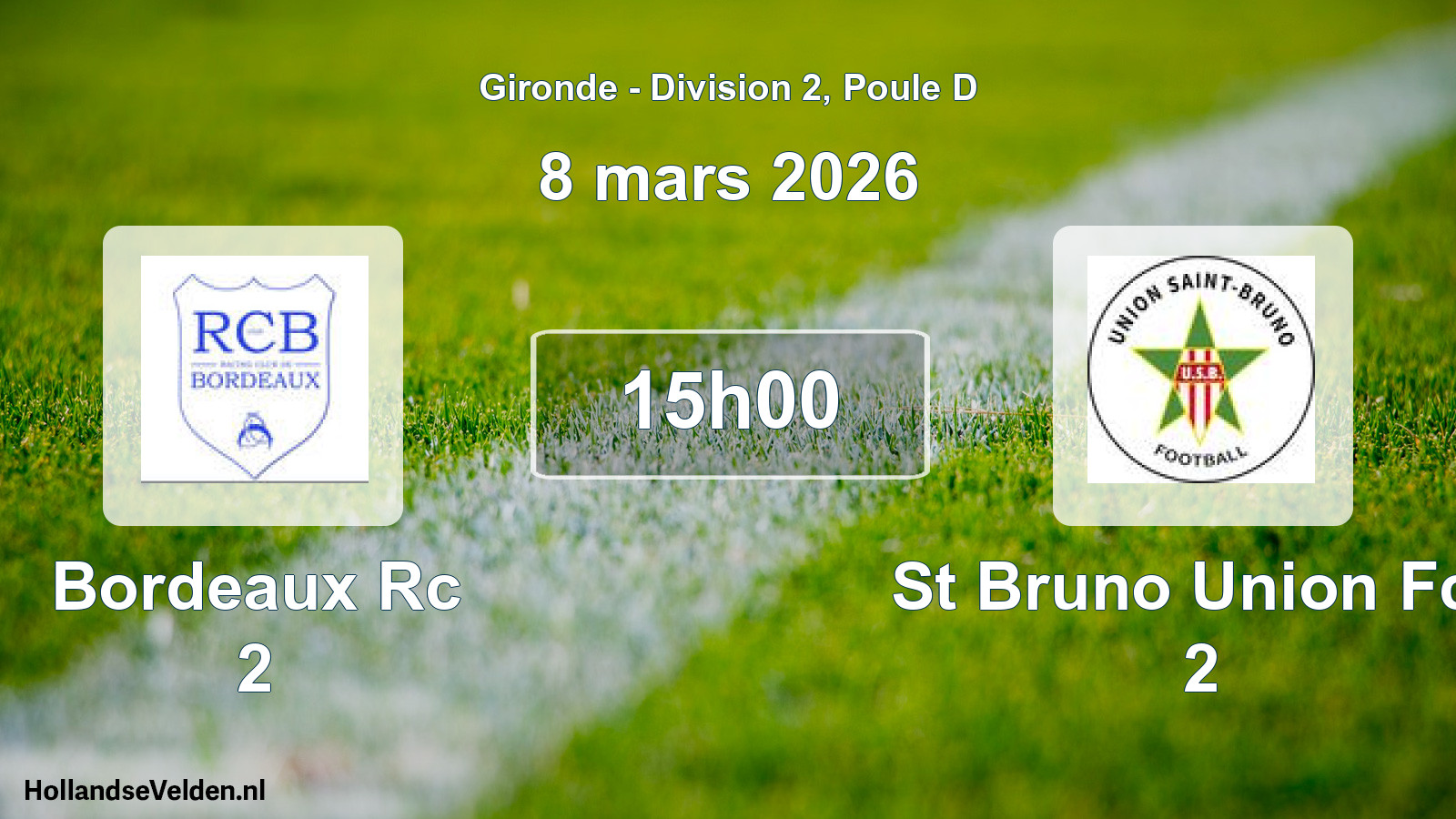Geplande wedstrijd: Bordeaux Rc 2 - St Bruno Union Fcs 2 (8 mars 2026)
