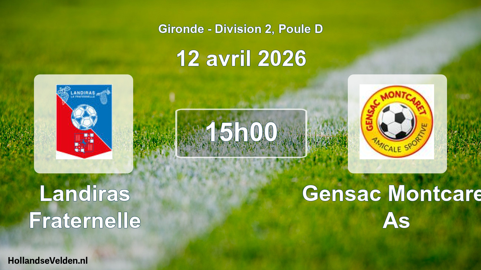 Scheduled Match: Landiras Fraternelle - Gensac Montcaret As (12 April 2026)