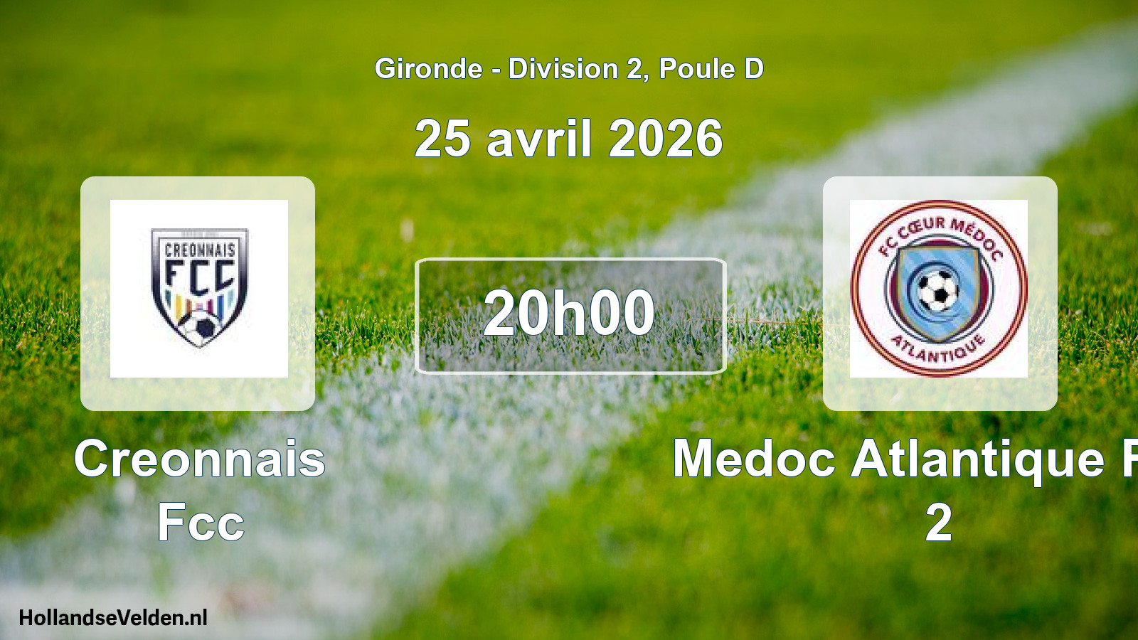 Geplande wedstrijd: Creonnais Fcc - Medoc Atlantique Fcc 2 (25 april 2026)