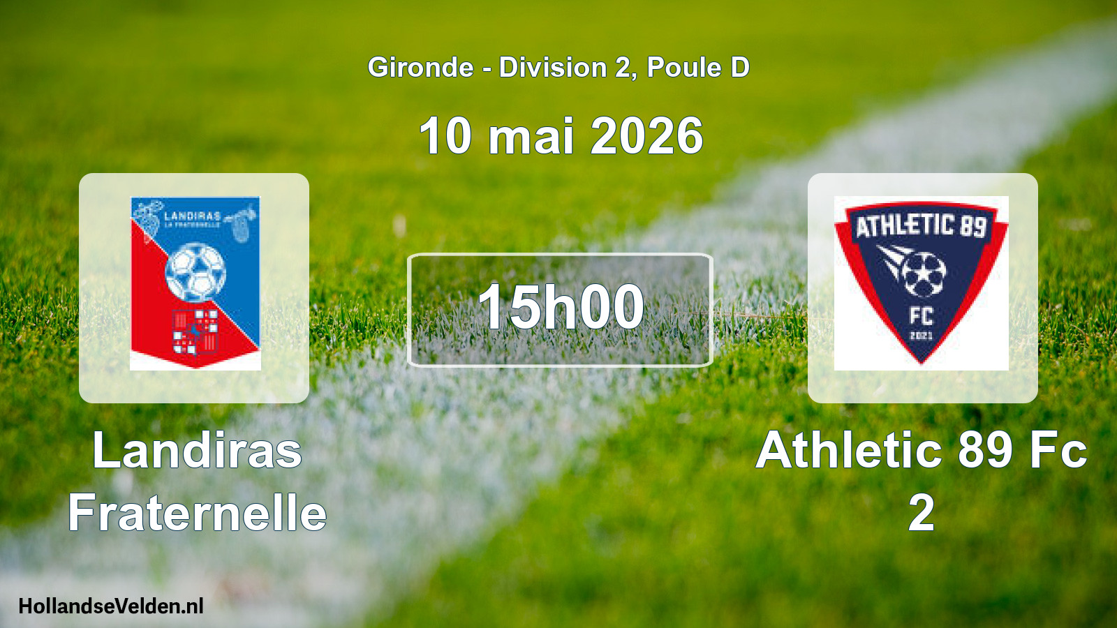 Geplande wedstrijd: Landiras Fraternelle - Athletic 89 Fc 2 (10 mai 2026)