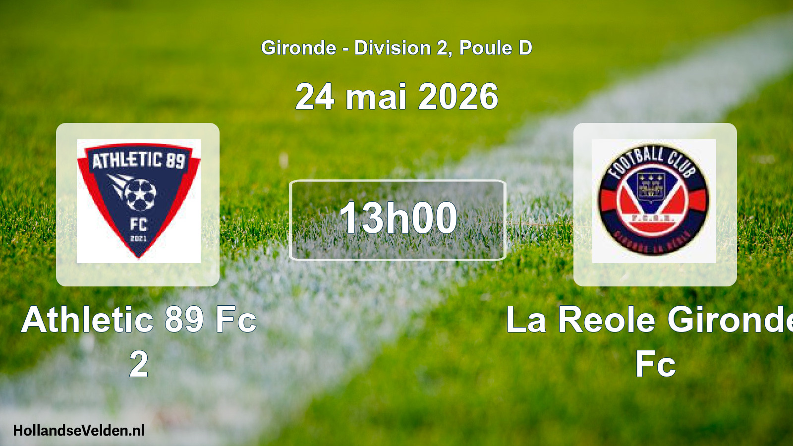 Geplande wedstrijd: Athletic 89 Fc 2 - La Reole Gironde Fc (24 mai 2026)