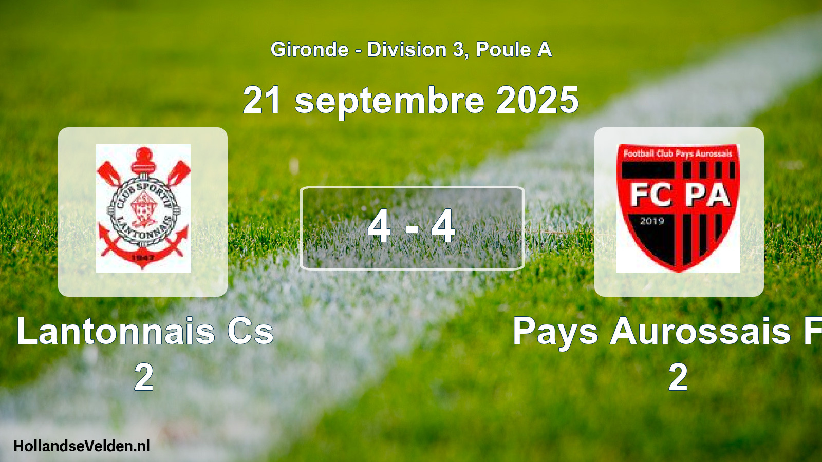 Gespeelde wedstrijd: Lantonnais Cs 2 - Pays Aurossais Fc 2 4 - 4 (21 septembre 2025)