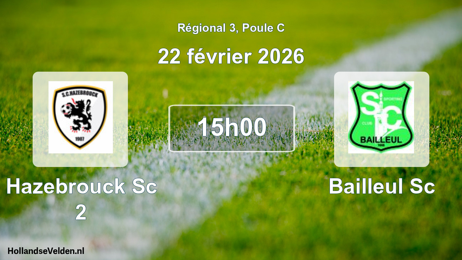 Geplande wedstrijd: Hazebrouck Sc 2 - Bailleul Sc (22 février 2026)