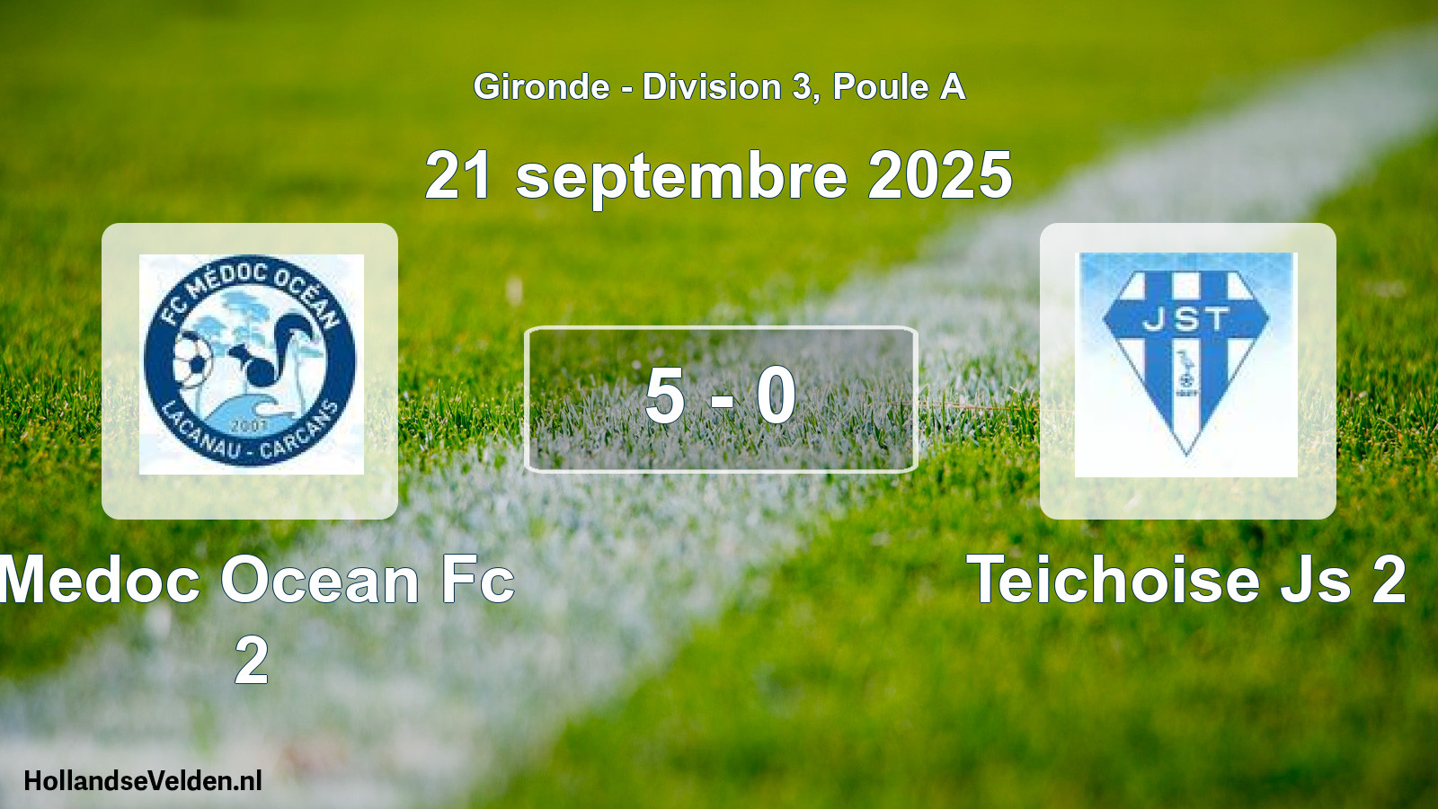 Gespeelde wedstrijd: Medoc Ocean Fc 2 - Teichoise Js 2 5 - 0 (21 septembre 2025)
