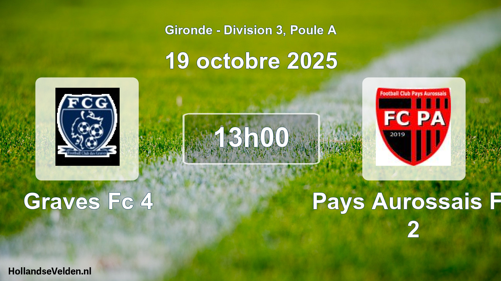 Geplande wedstrijd: Graves Fc 4 - Pays Aurossais Fc 2 (19 octobre 2025)