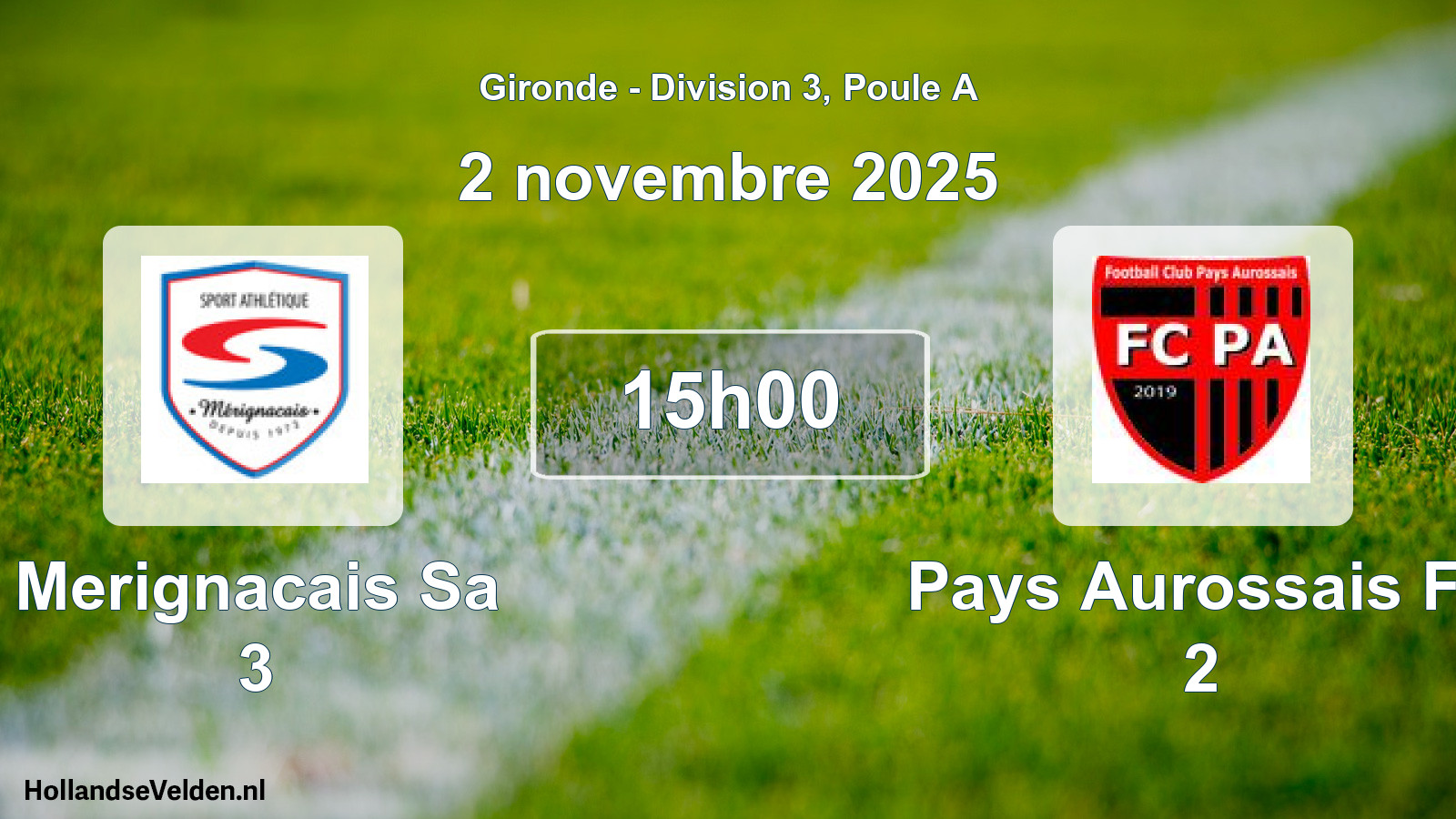 Scheduled Match: Merignacais Sa 3 - Pays Aurossais Fc 2 (2 November 2025)