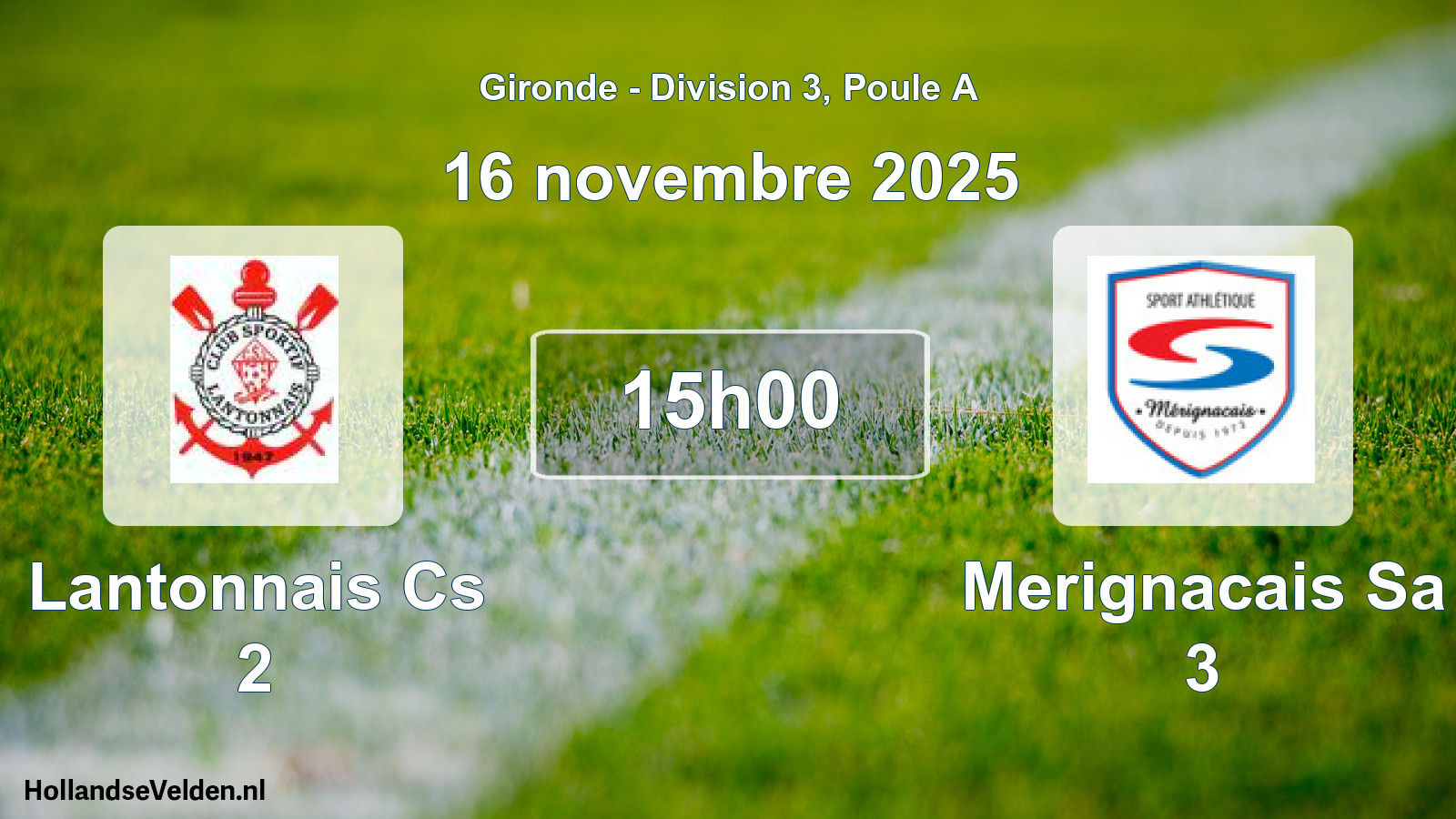 Scheduled Match: Lantonnais Cs 2 - Merignacais Sa 3 (16 November 2025)