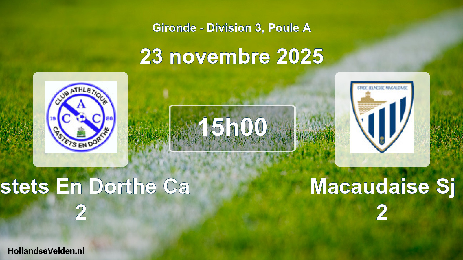 Geplande wedstrijd: Castets En Dorthe Ca 2 - Macaudaise Sj 2 (23 novembre 2025)