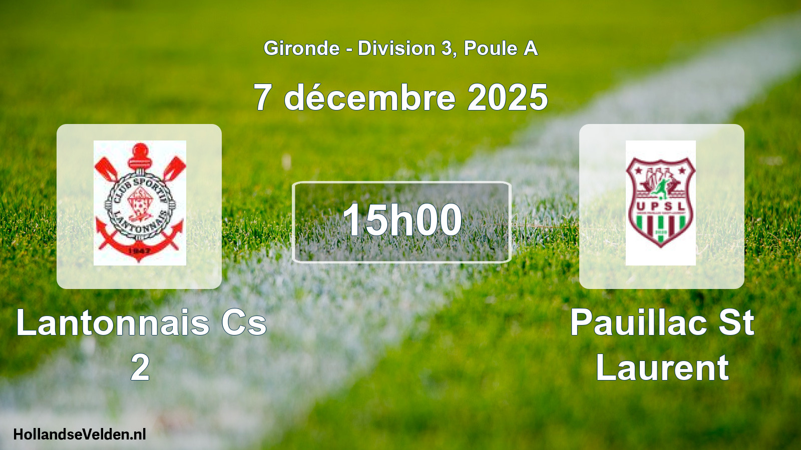 Scheduled Match: Lantonnais Cs 2 - Pauillac St Laurent (7 December 2025)