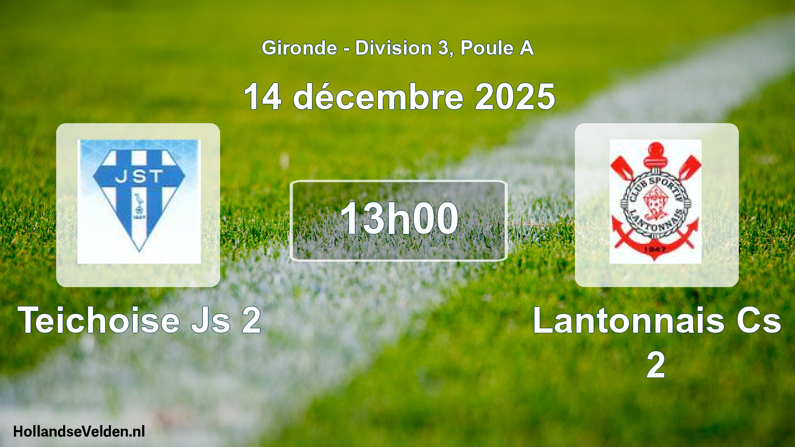 Scheduled Match: Teichoise Js 2 - Lantonnais Cs 2 (14 December 2025)