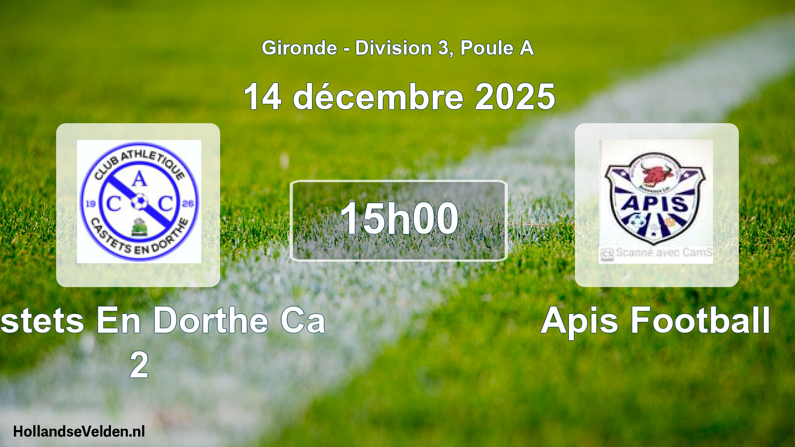Geplande wedstrijd: Castets En Dorthe Ca 2 - Apis Football (14 décembre 2025)
