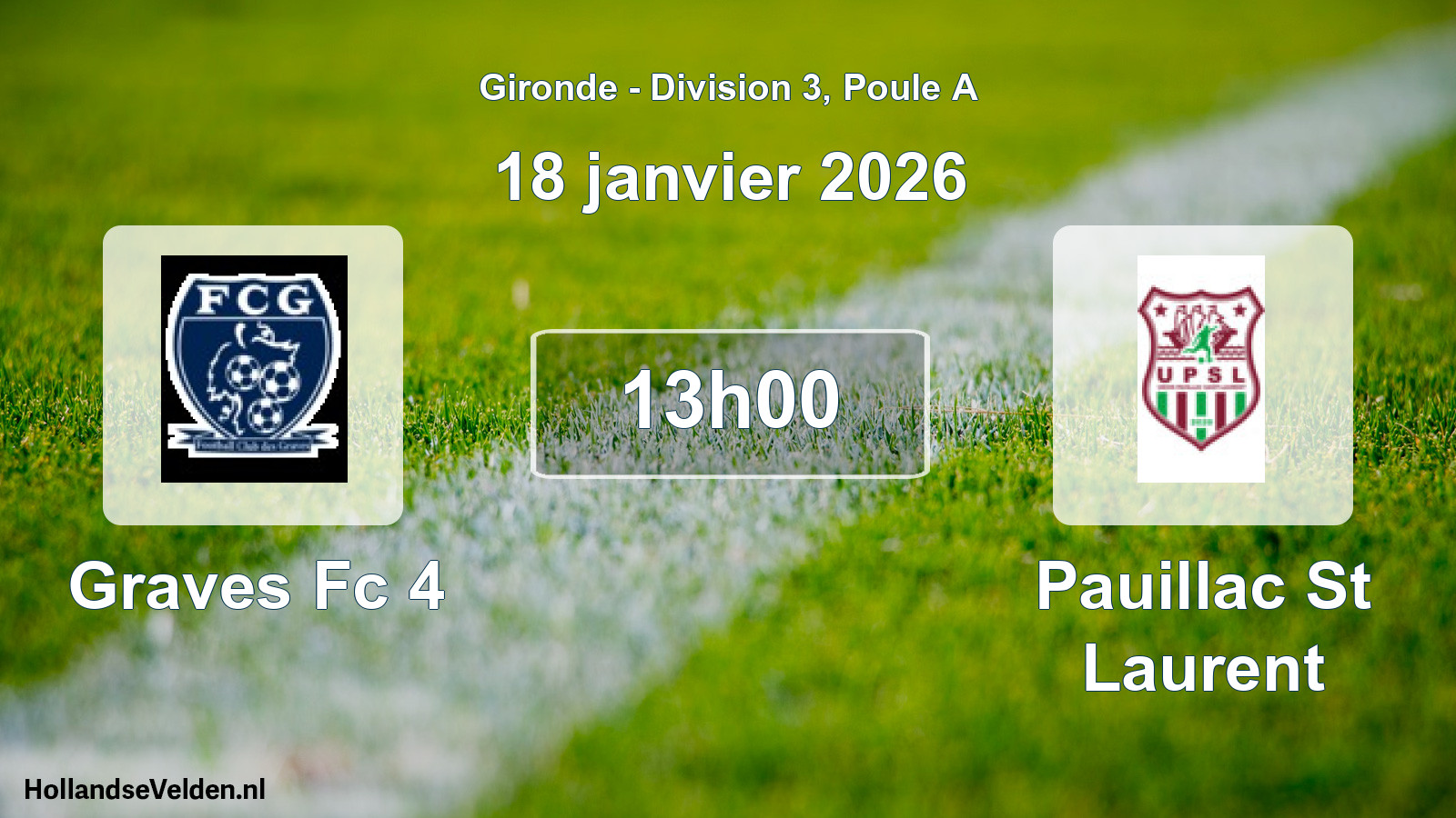 Scheduled Match: Graves Fc 4 - Pauillac St Laurent (18 January 2026)