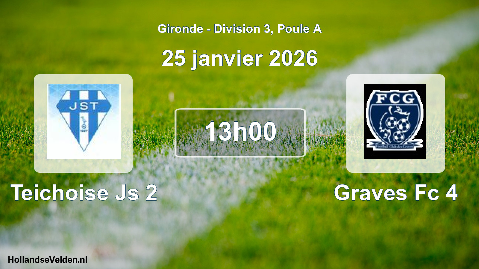 Geplande wedstrijd: Teichoise Js 2 - Graves Fc 4 (25 januari 2026)