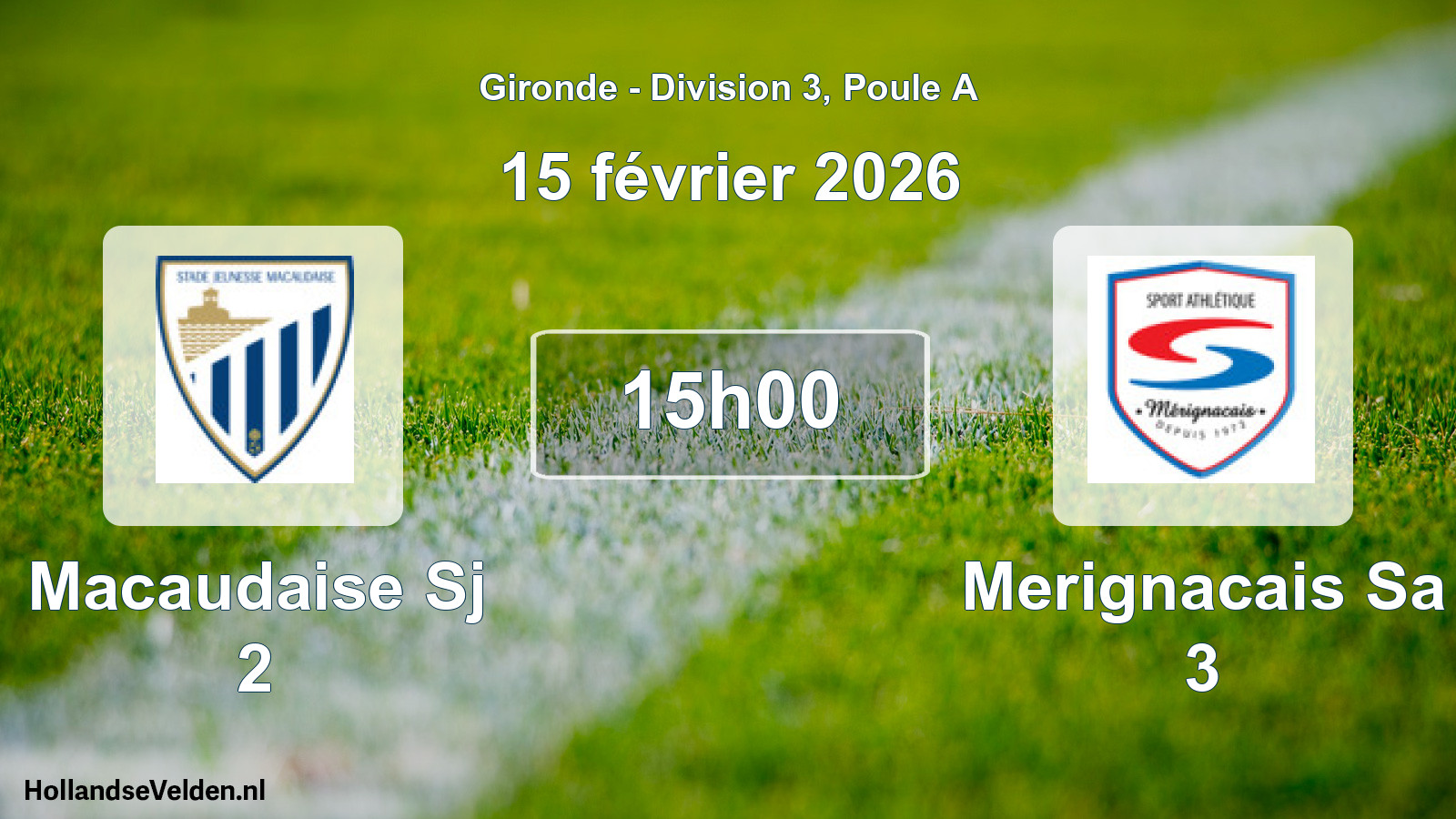 Geplande wedstrijd: Macaudaise Sj 2 - Merignacais Sa 3 (15 février 2026)