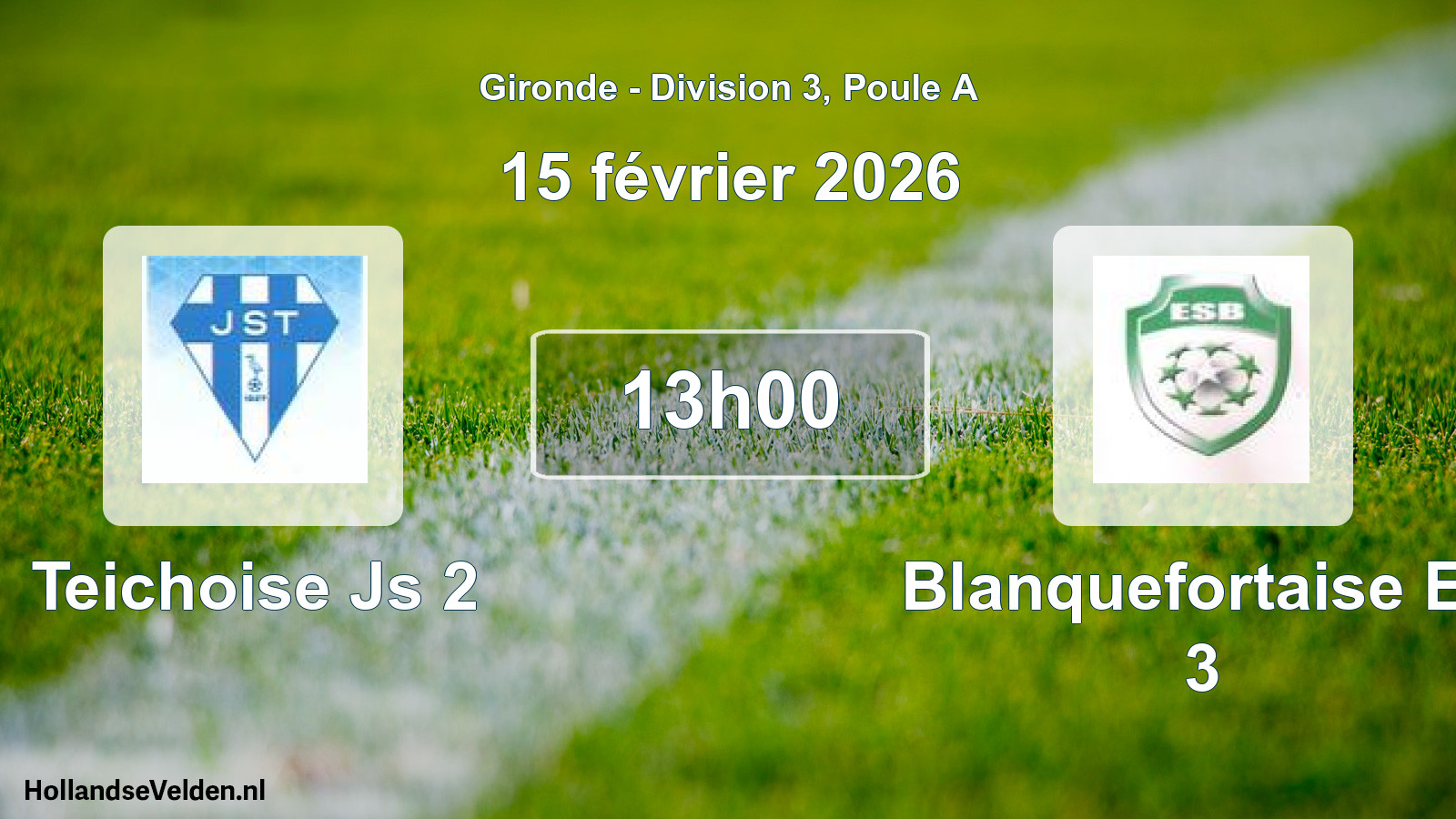 Geplande wedstrijd: Teichoise Js 2 - Blanquefortaise Es 3 (15 février 2026)
