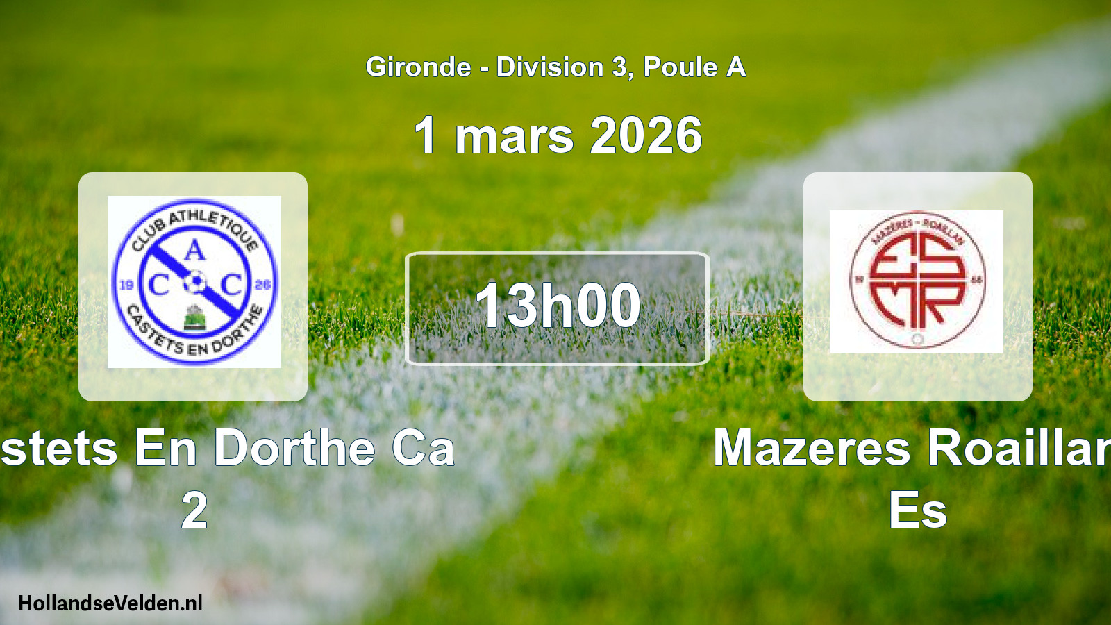 Scheduled Match: Castets En Dorthe Ca 2 - Mazeres Roaillan Es (1 March 2026)