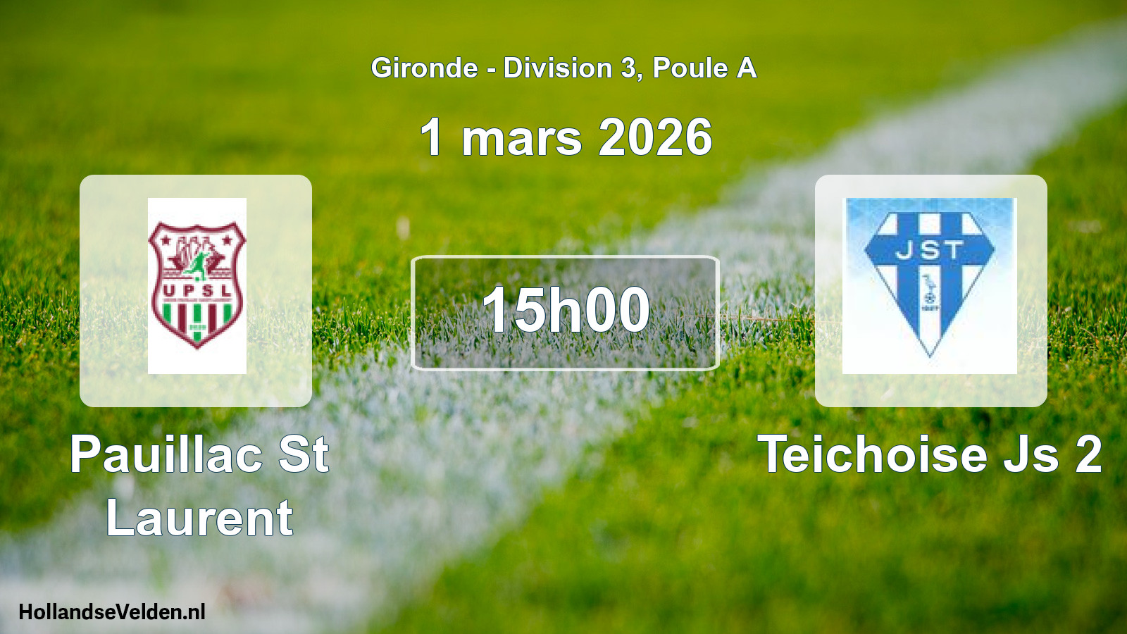 Geplande wedstrijd: Pauillac St Laurent - Teichoise Js 2 (1 mars 2026)