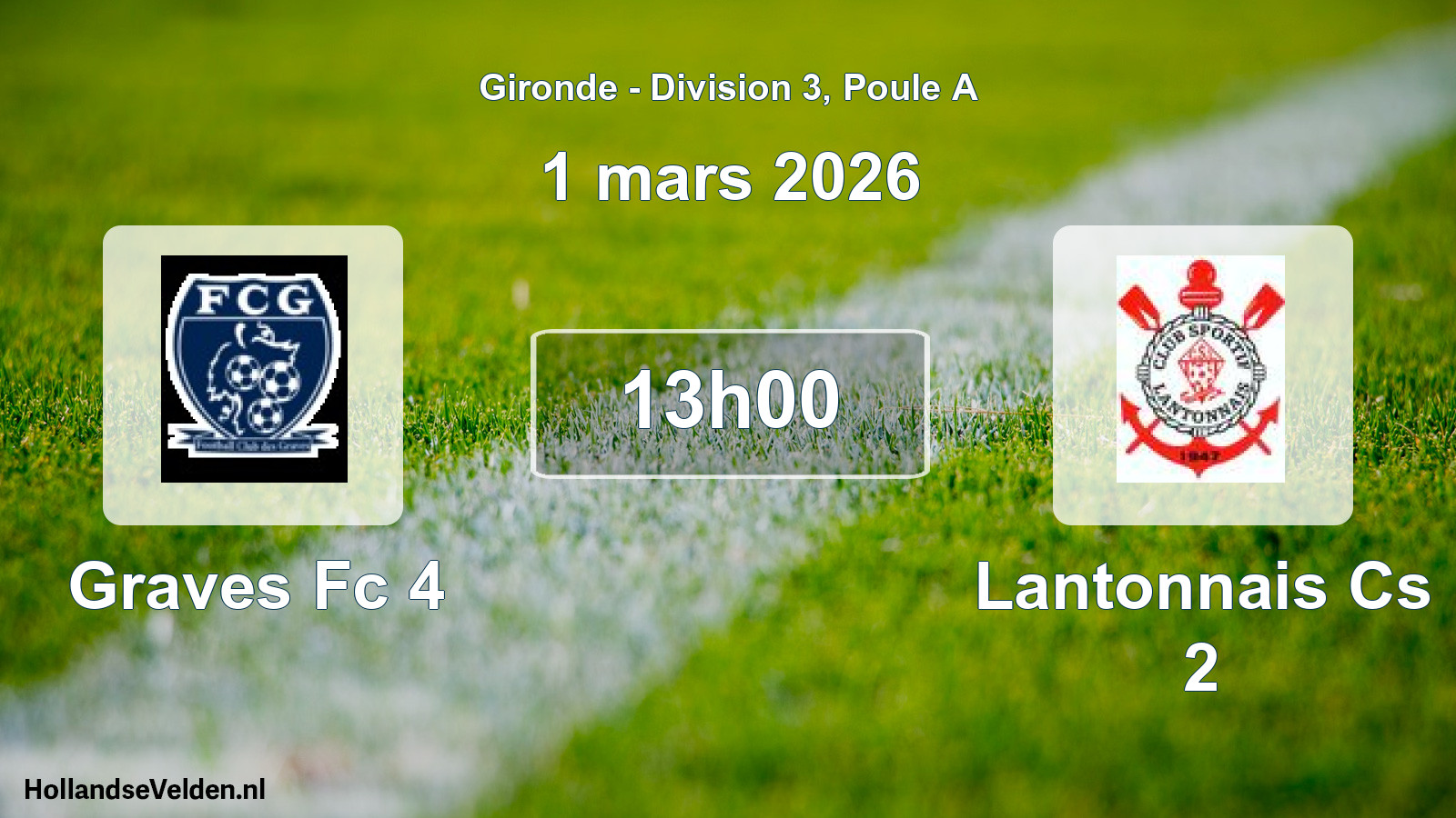 Geplande wedstrijd: Graves Fc 4 - Lantonnais Cs 2 (1 mars 2026)