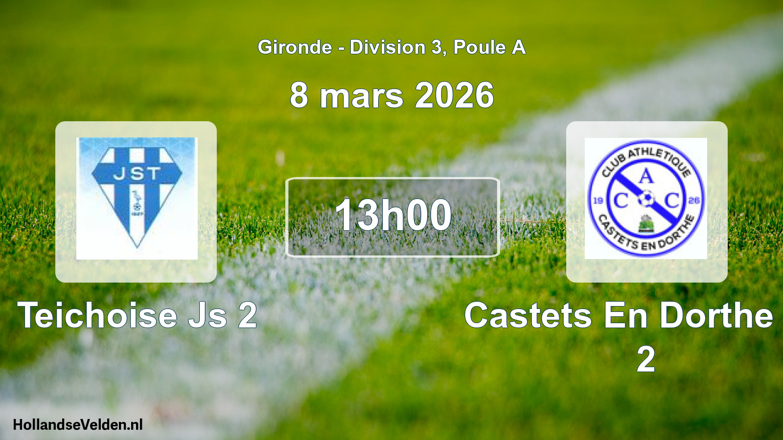 Geplande wedstrijd: Teichoise Js 2 - Castets En Dorthe Ca 2 (8 mars 2026)