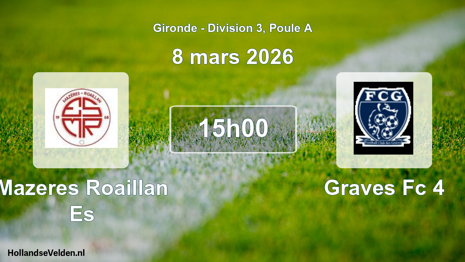 Scheduled Match: Mazeres Roaillan Es - Graves Fc 4 (8 March 2026)