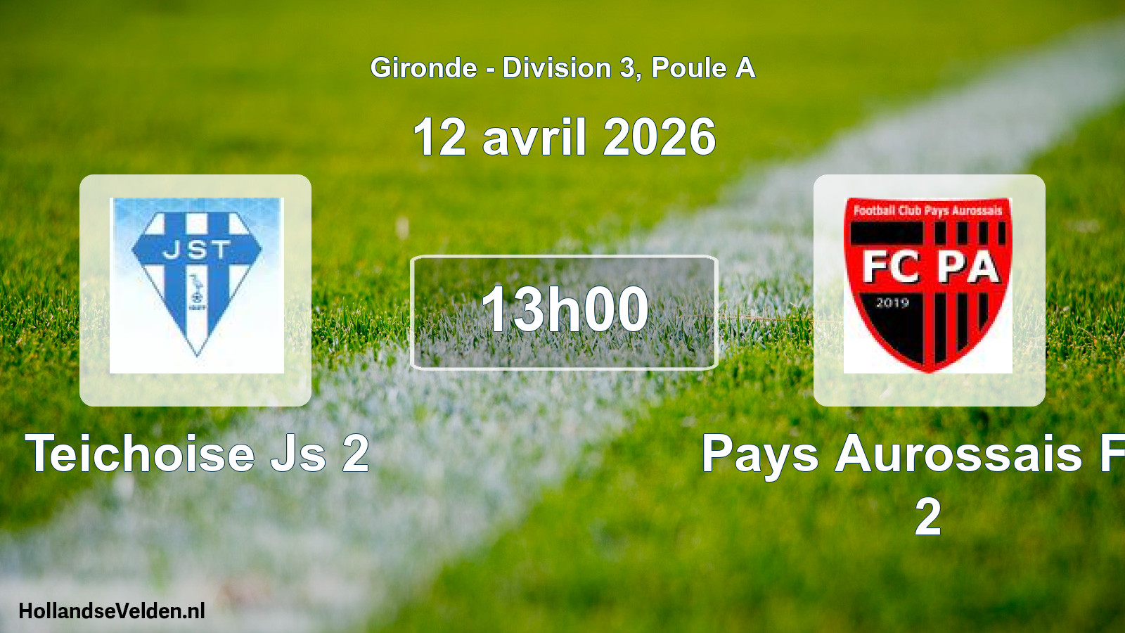 Geplande wedstrijd: Teichoise Js 2 - Pays Aurossais Fc 2 (12 avril 2026)