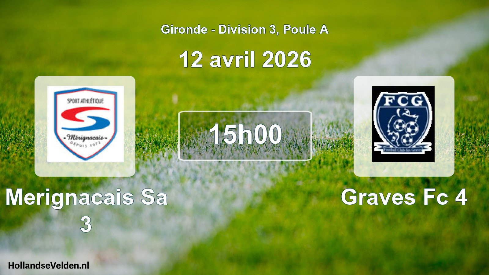 Scheduled Match: Merignacais Sa 3 - Graves Fc 4 (12 April 2026)