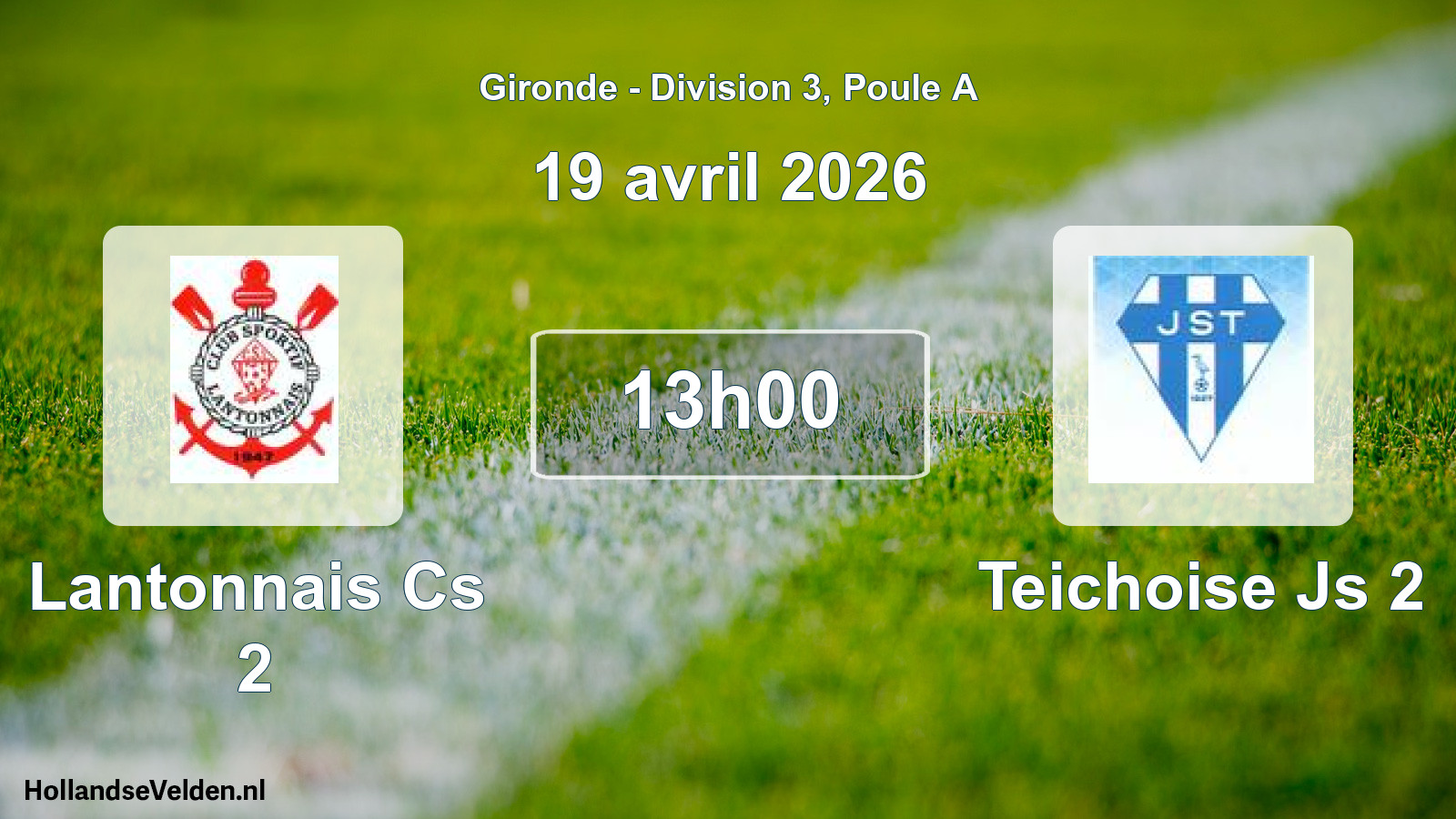Scheduled Match: Lantonnais Cs 2 - Teichoise Js 2 (19 April 2026)