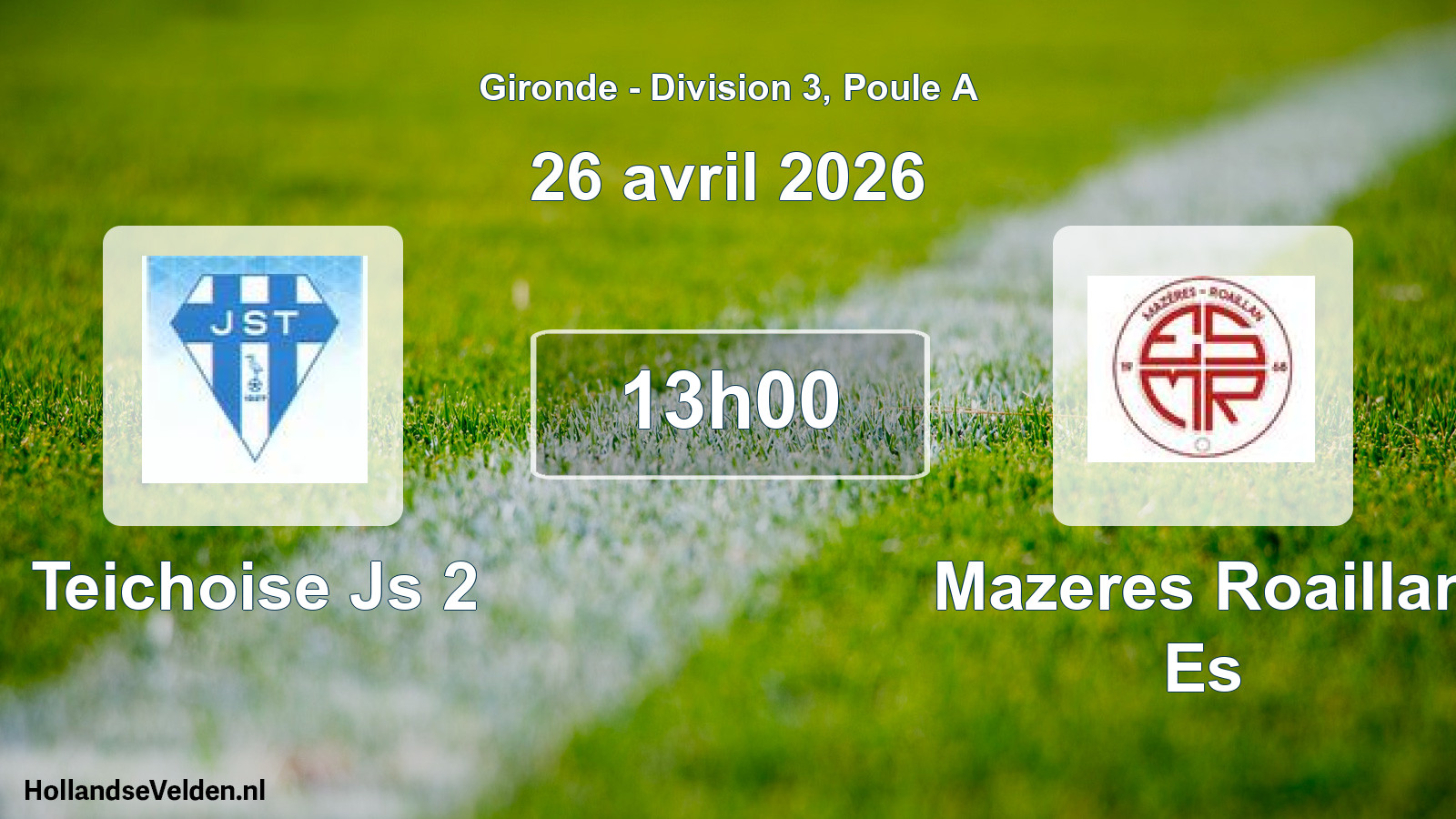 Scheduled Match: Teichoise Js 2 - Mazeres Roaillan Es (26 April 2026)