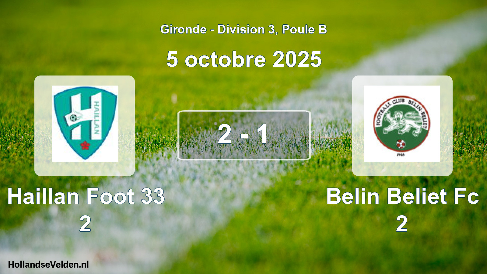 Gespeelde wedstrijd: Haillan Foot 33 2 - Belin Beliet Fc 2 2 - 1 (5 octobre 2025)