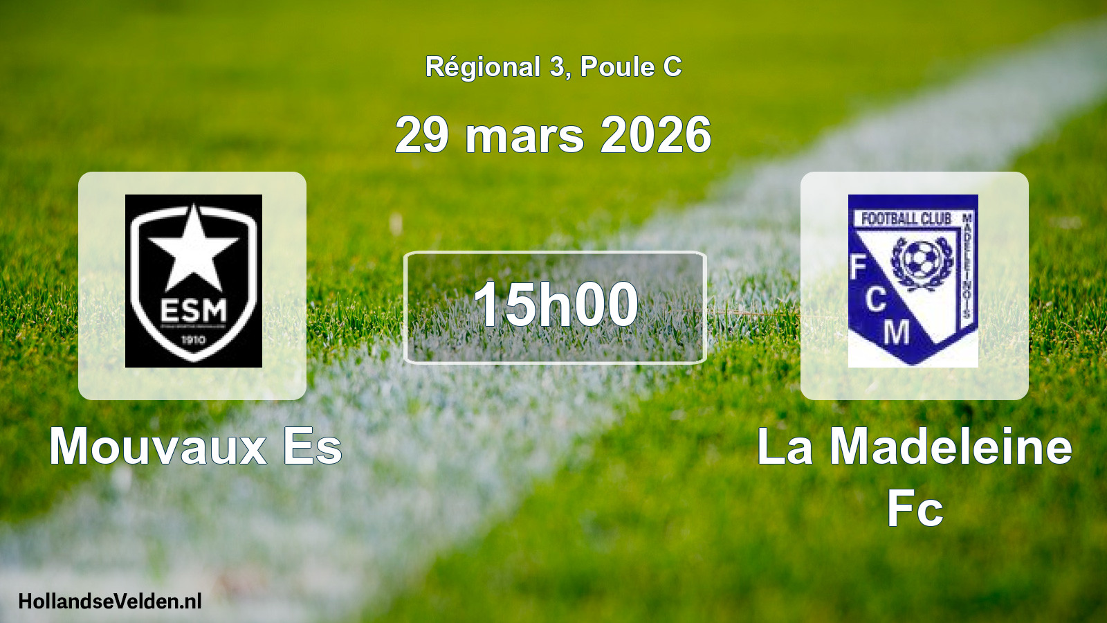 Geplande wedstrijd: Mouvaux Es - La Madeleine Fc (29 maart 2026)