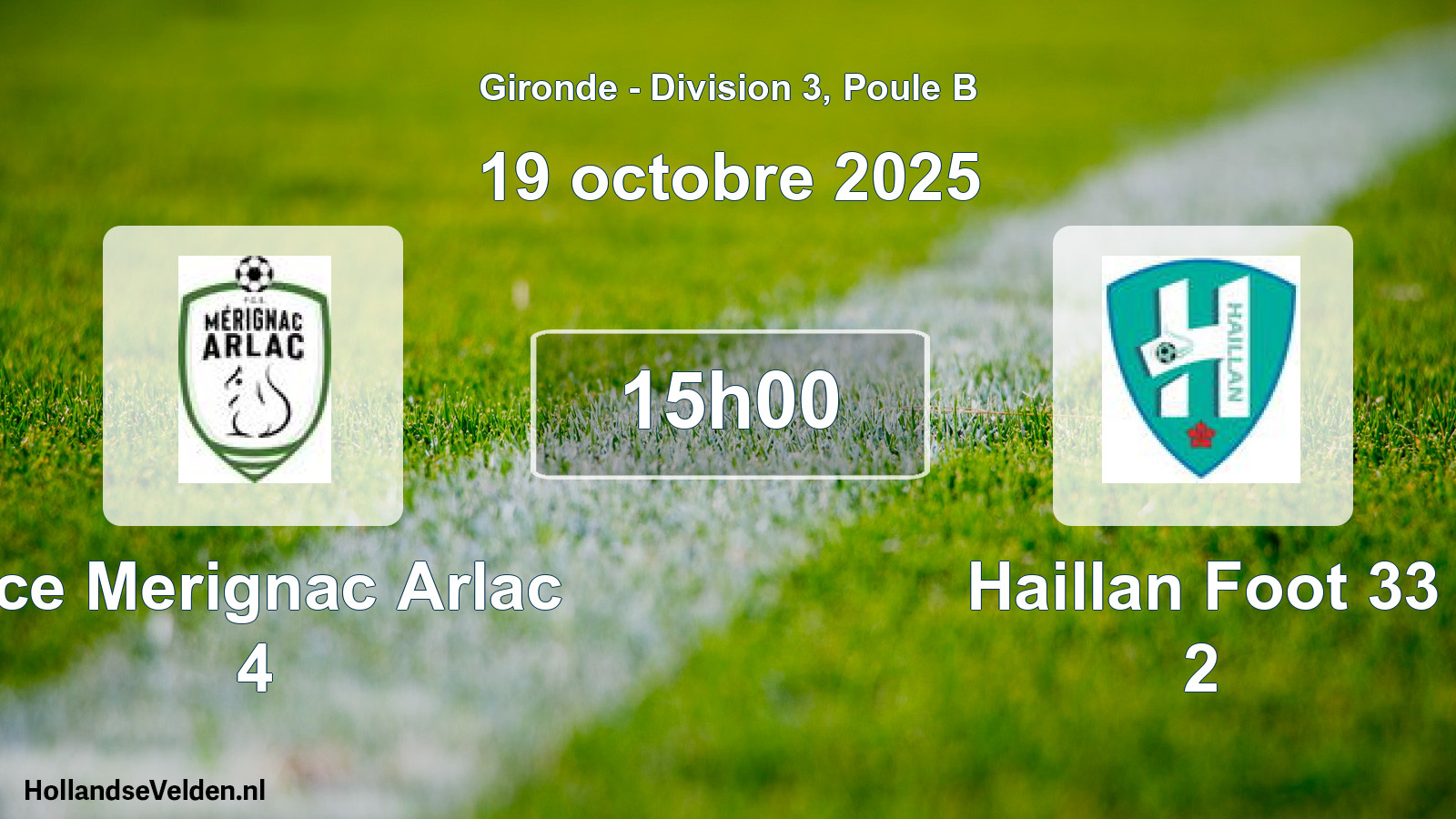 Geplande wedstrijd: Fce Merignac Arlac 4 - Haillan Foot 33 2 (19 octobre 2025)