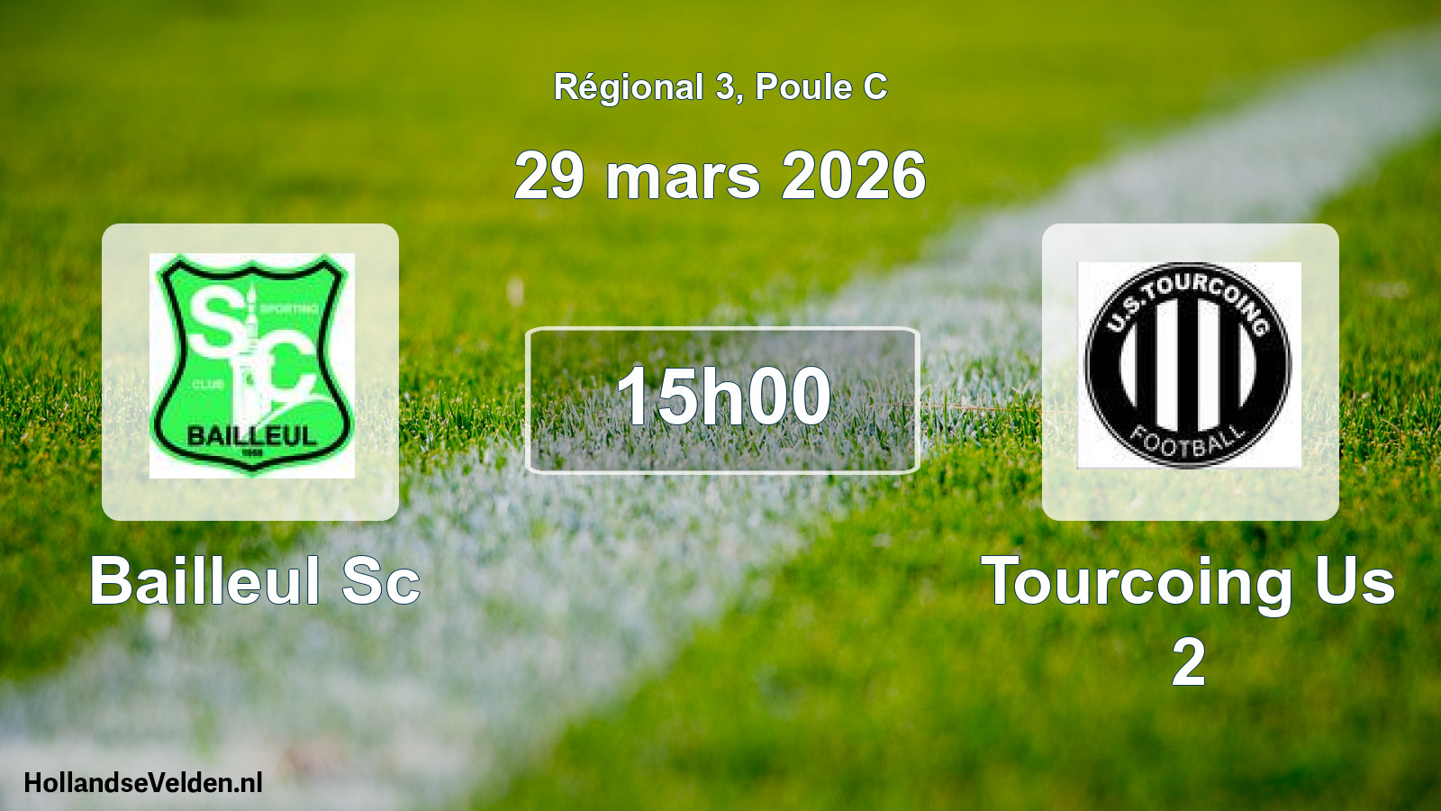 Geplande wedstrijd: Bailleul Sc - Tourcoing Us 2 (29 mars 2026)