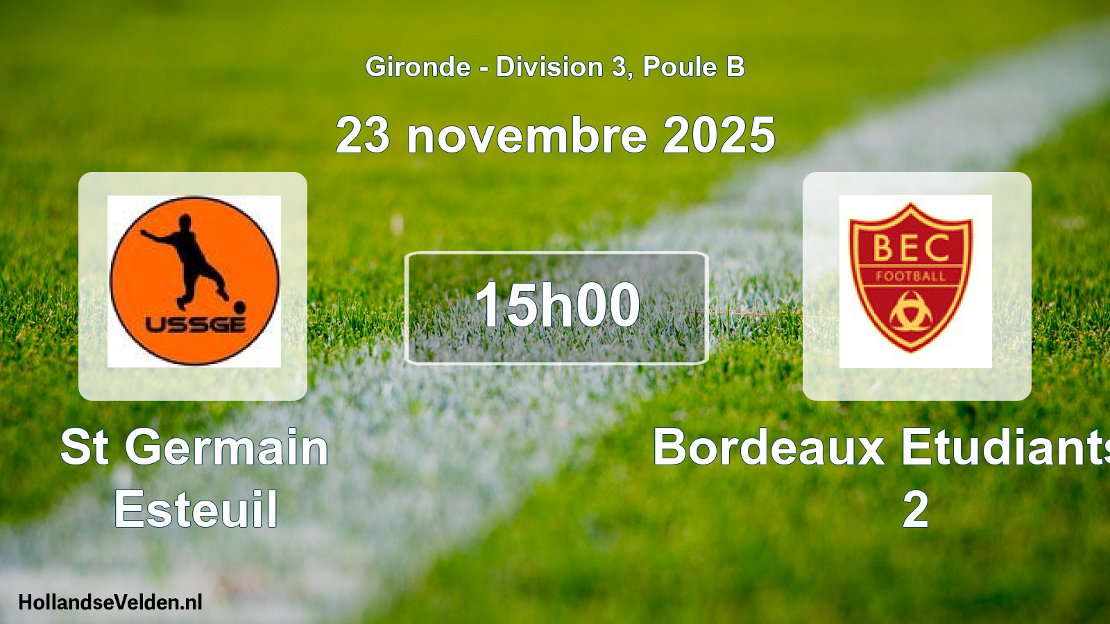 Geplande wedstrijd: St Germain Esteuil - Bordeaux Etudiants C 2 (23 novembre 2025)