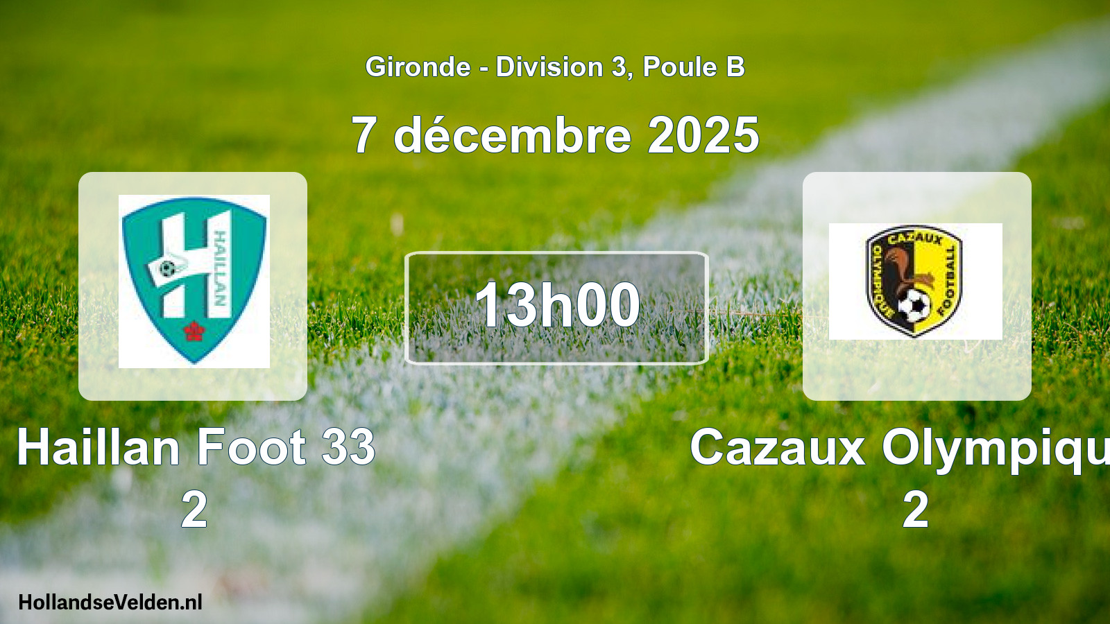 Geplande wedstrijd: Haillan Foot 33 2 - Cazaux Olympique 2 (7 décembre 2025)