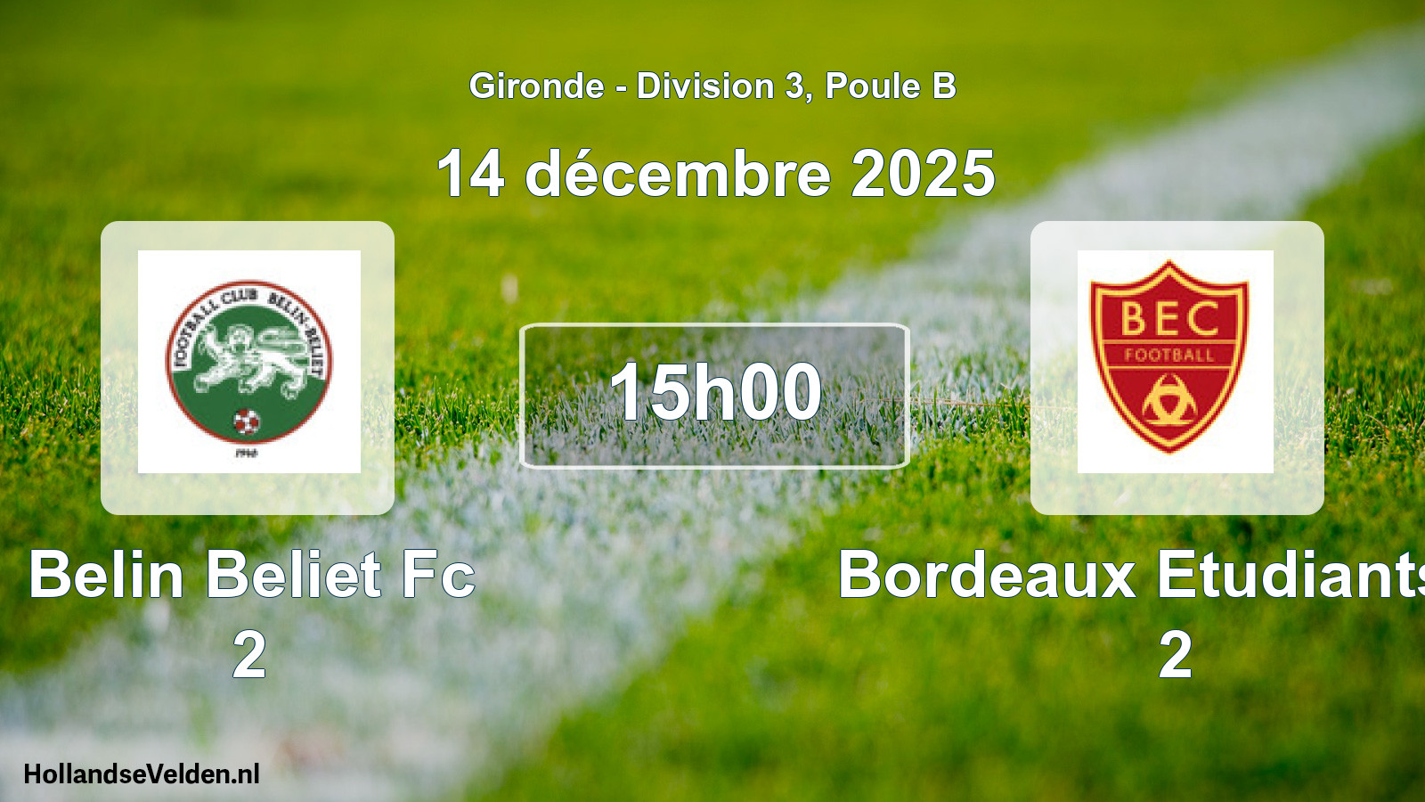Geplande wedstrijd: Belin Beliet Fc 2 - Bordeaux Etudiants C 2 (14 décembre 2025)