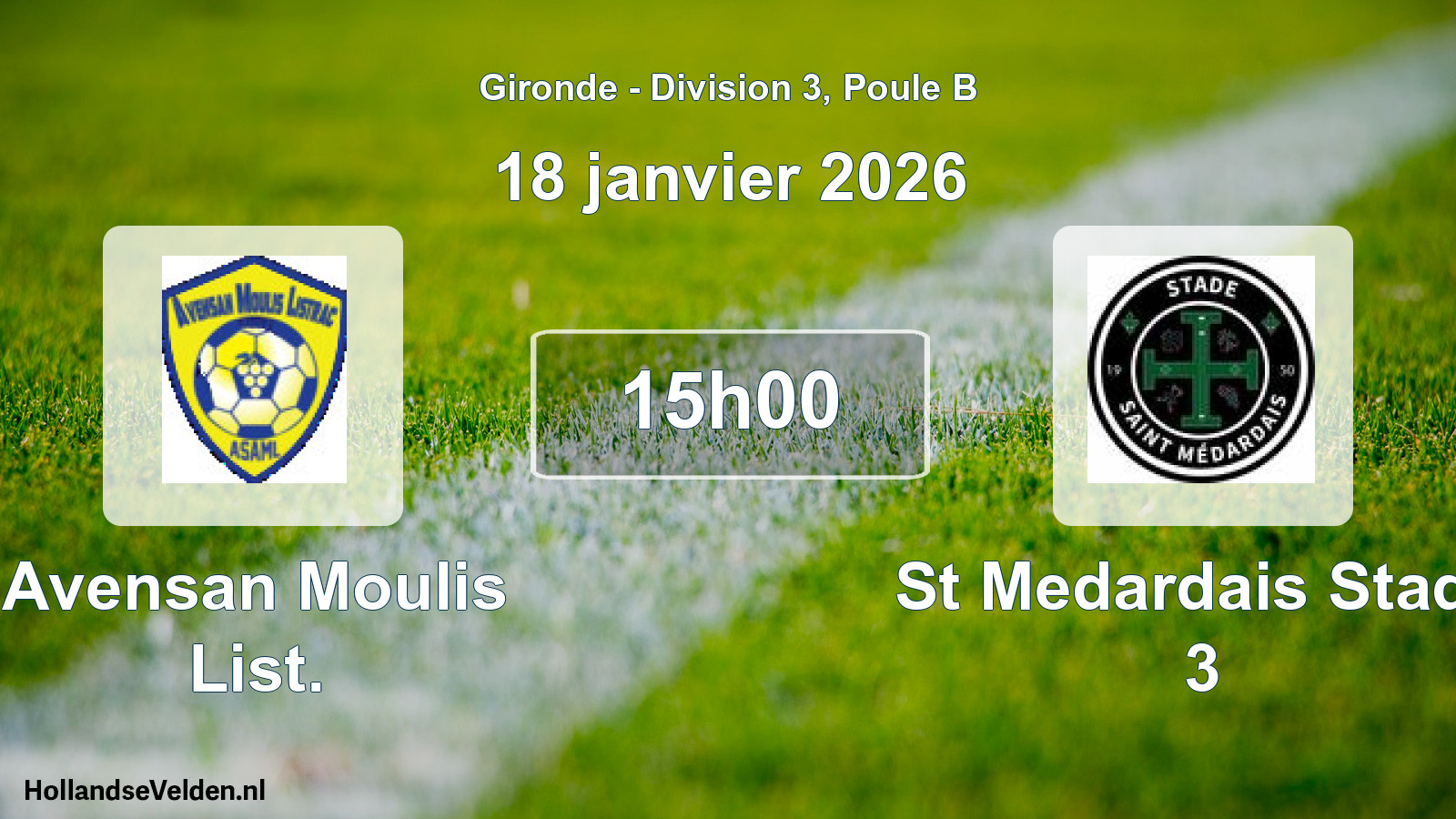Geplande wedstrijd: Avensan Moulis List. - St Medardais Stade 3 (18 janvier 2026)