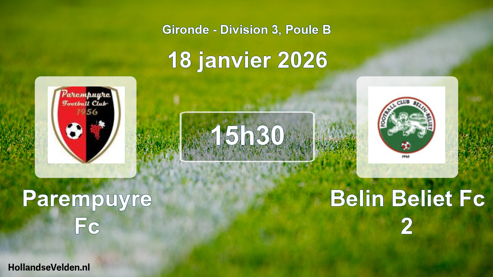 Scheduled Match: Parempuyre Fc - Belin Beliet Fc 2 (18 January 2026)